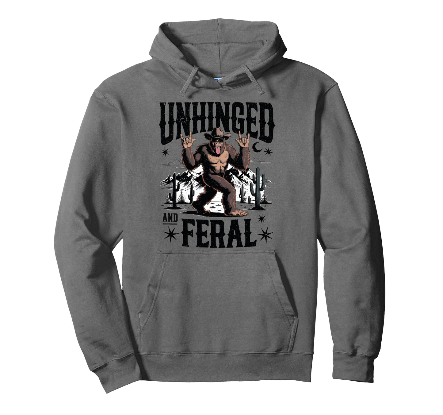 Unhinged And Feral Western Cowboy Hoodie - Casual Everyday Wear Unisex - T-Shirt, Sweatshirt, Hoodie