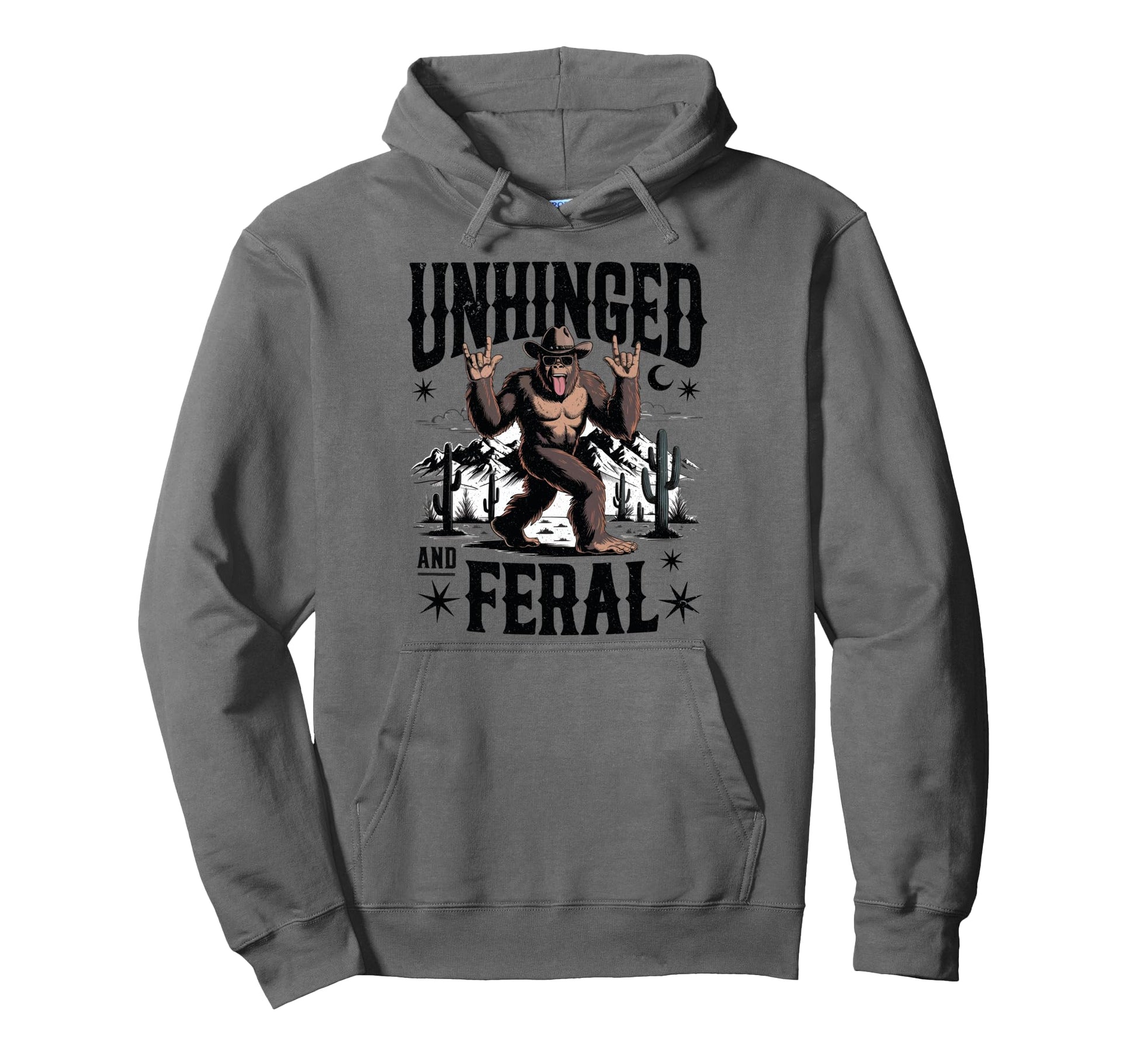 Unhinged And Feral Western Cowboy Hoodie - Casual Everyday Wear Unisex - T-Shirt, Sweatshirt, Hoodie