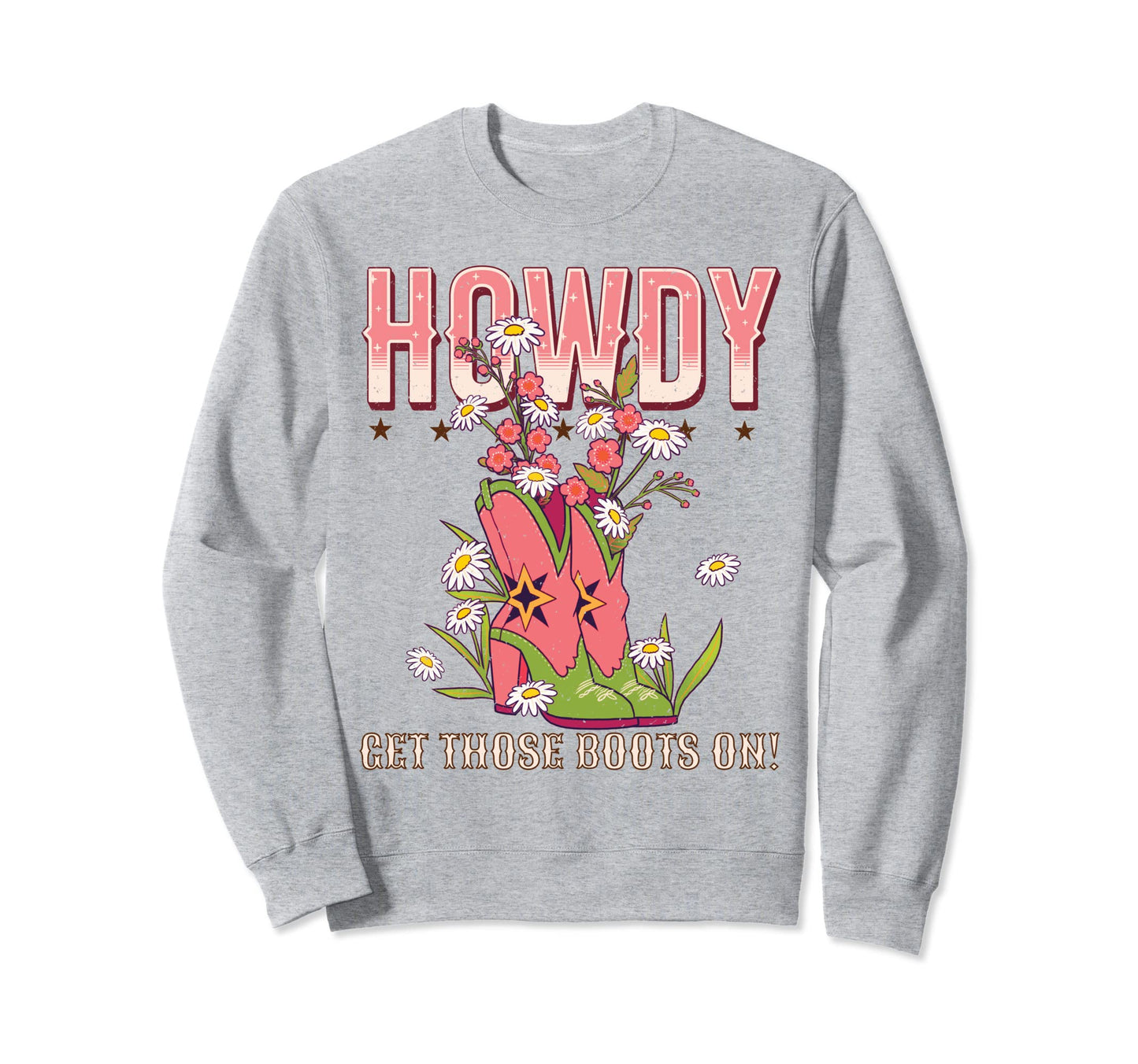 Howdy Cowgirl Country Western Sweatshirt - Fun Novelty Design Unisex - T-Shirt, Sweatshirt, Hoodie