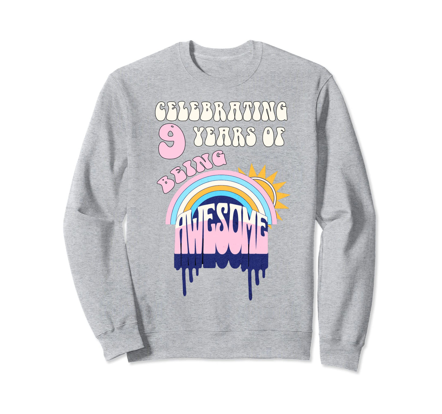 9Th Birthday Rainbows Nine Happy Sweatshirt - Trendy Graphic for Adults - T-Shirt, Sweatshirt, Hoodie