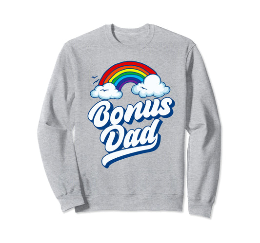 Bonus Dad Funny 80S Rainbow Sweatshirt - Casual Everyday Wear for Adults - T-Shirt, Sweatshirt, Hoodie