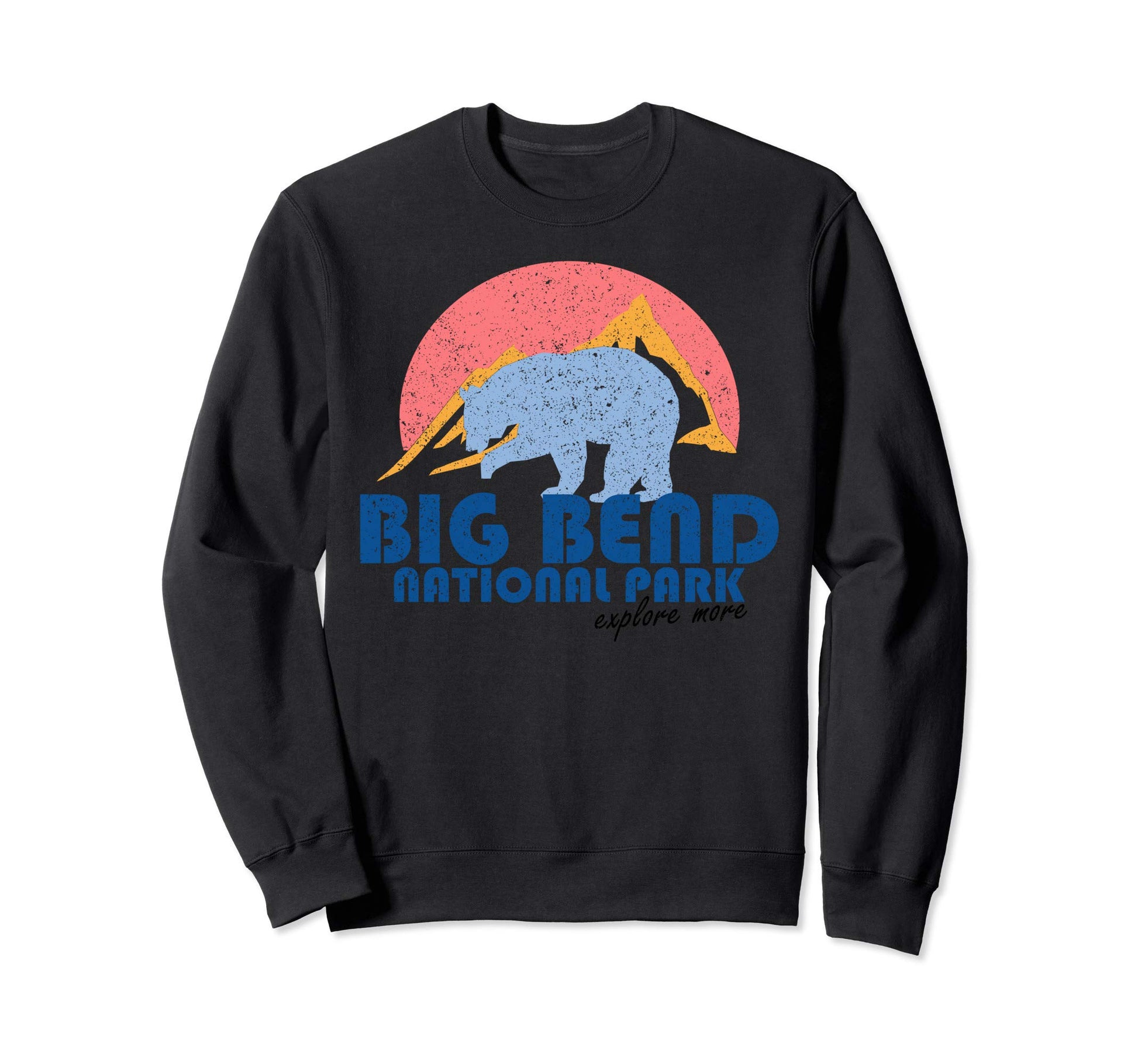 Big Bend National Park Sweatshirt - Trendy Graphic Unisex - T-Shirt, Sweatshirt, Hoodie