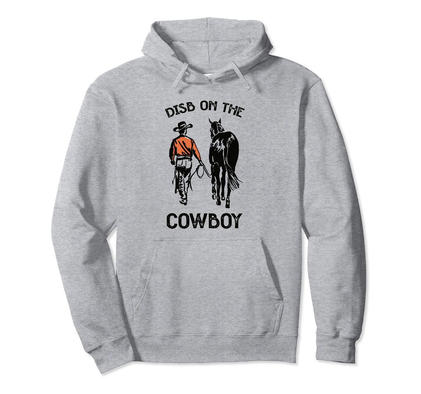 Dibs Cowboy Horseback Western Country Hoodie - Streetwear Style for Adults - T-Shirt, Sweatshirt, Hoodie