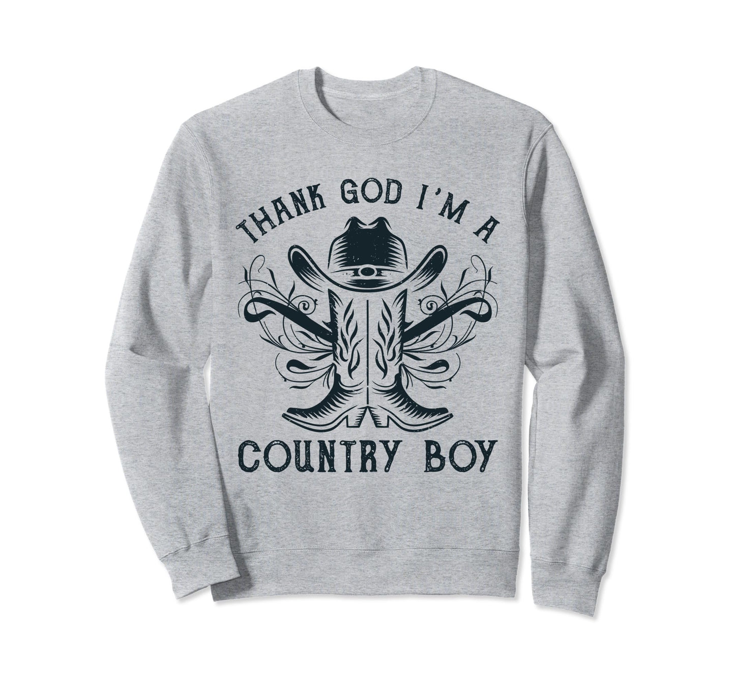 Thank God Im Country Music Cowboy Sweatshirt - Fun Novelty Design Unisex - T-Shirt, Sweatshirt, Hoodie