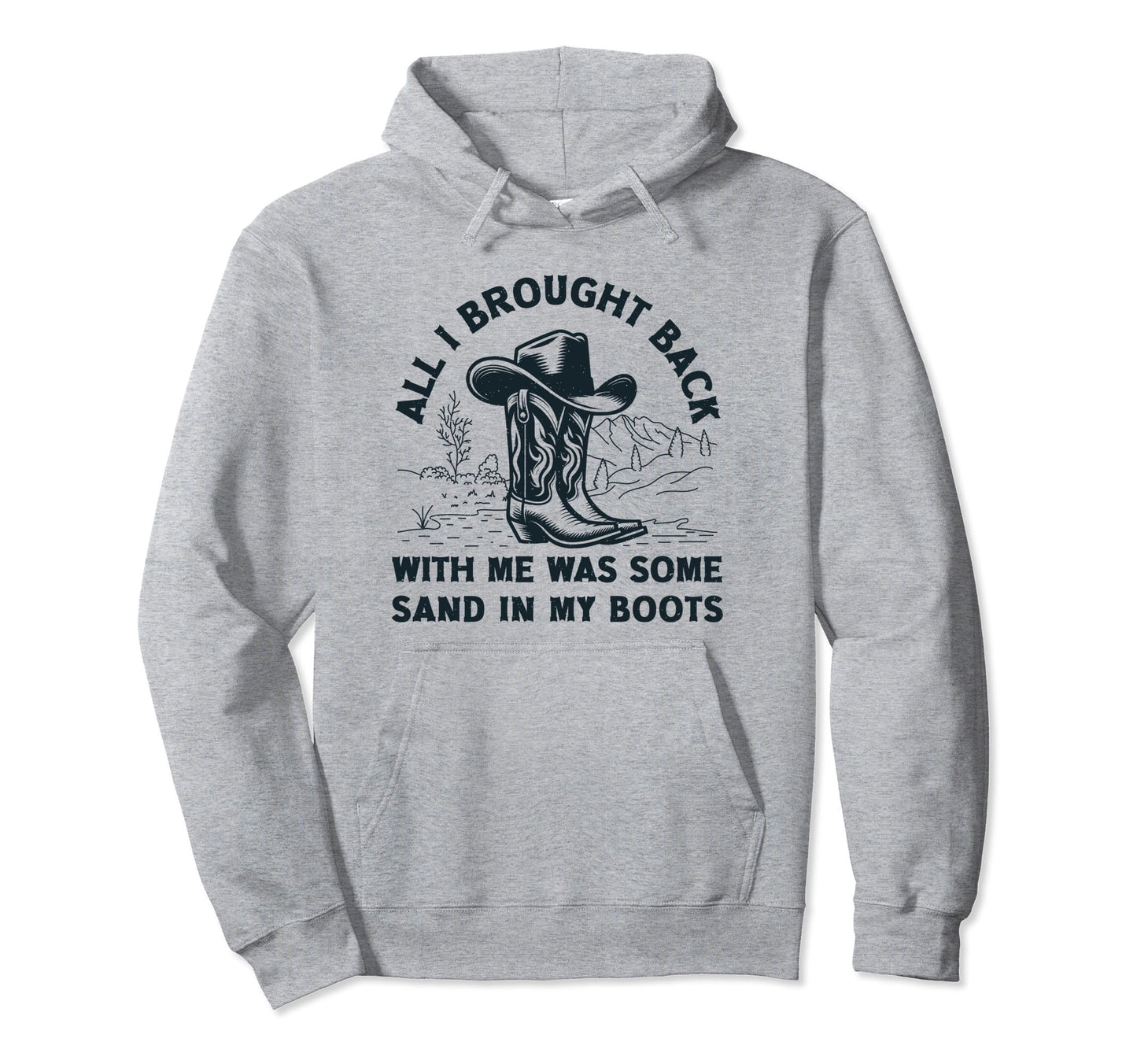 Sand My Boots Western Cowboy Boots Hoodie - Aesthetic Graphic for Adults - T-Shirt, Sweatshirt, Hoodie