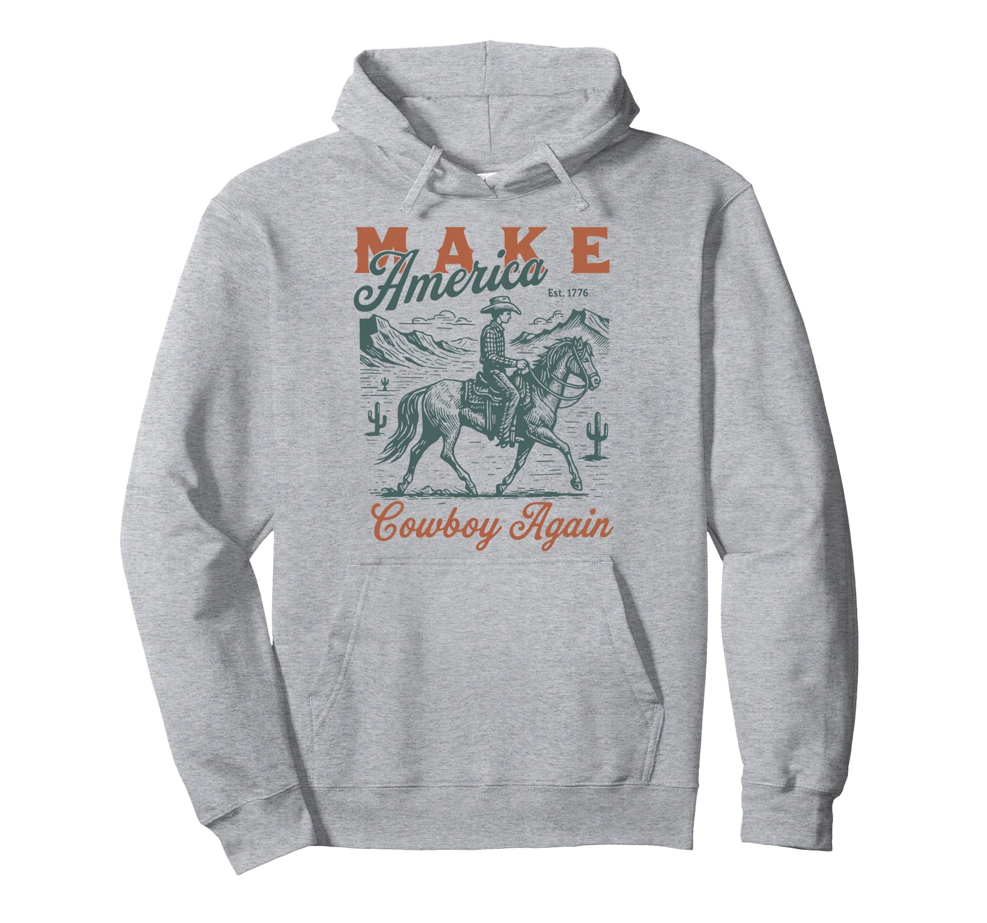 Make America Cowboy Again Western Hoodie - Fun Novelty Design Men Women - T-Shirt, Sweatshirt, Hoodie