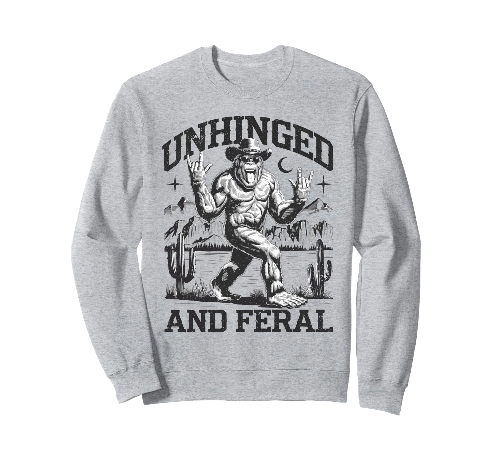 Unhinged And Feral Western Cowboy Sweatshirt - Unique Graphic for Adults - T-Shirt, Sweatshirt, Hoodie