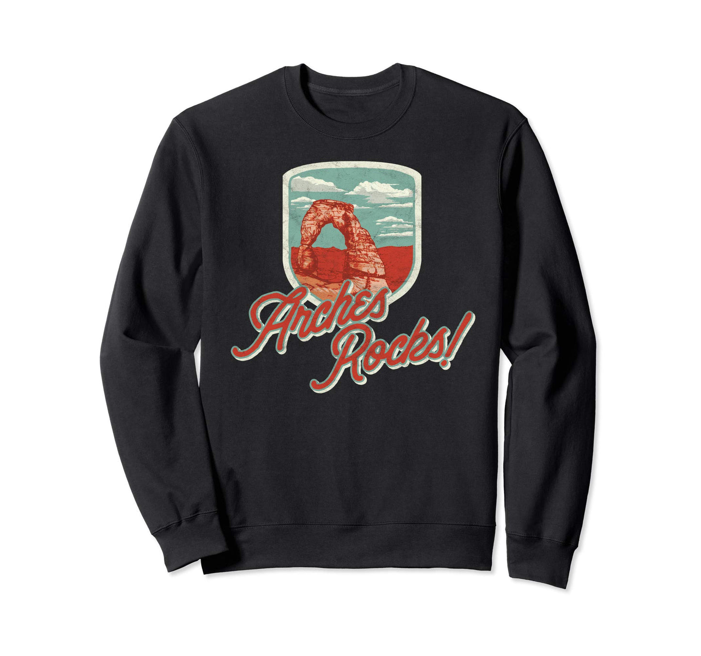 Arches Rocks National Park Moab Utah Sweatshirt - Trendy Graphic Men Women - T-Shirt, Sweatshirt, Hoodie
