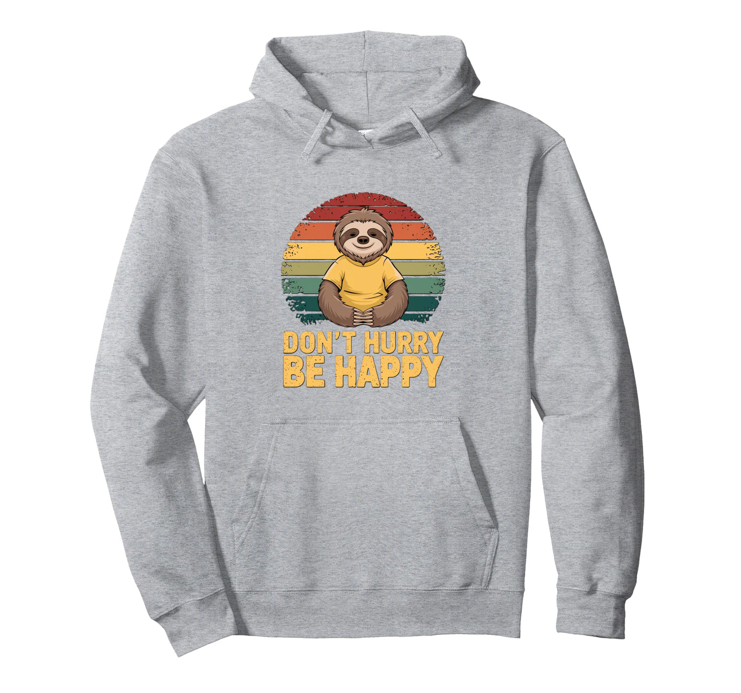 Dont Hurry Be Happy Sloth Rainbow Hoodie - Minimalist Print Men Women - T-Shirt, Sweatshirt, Hoodie