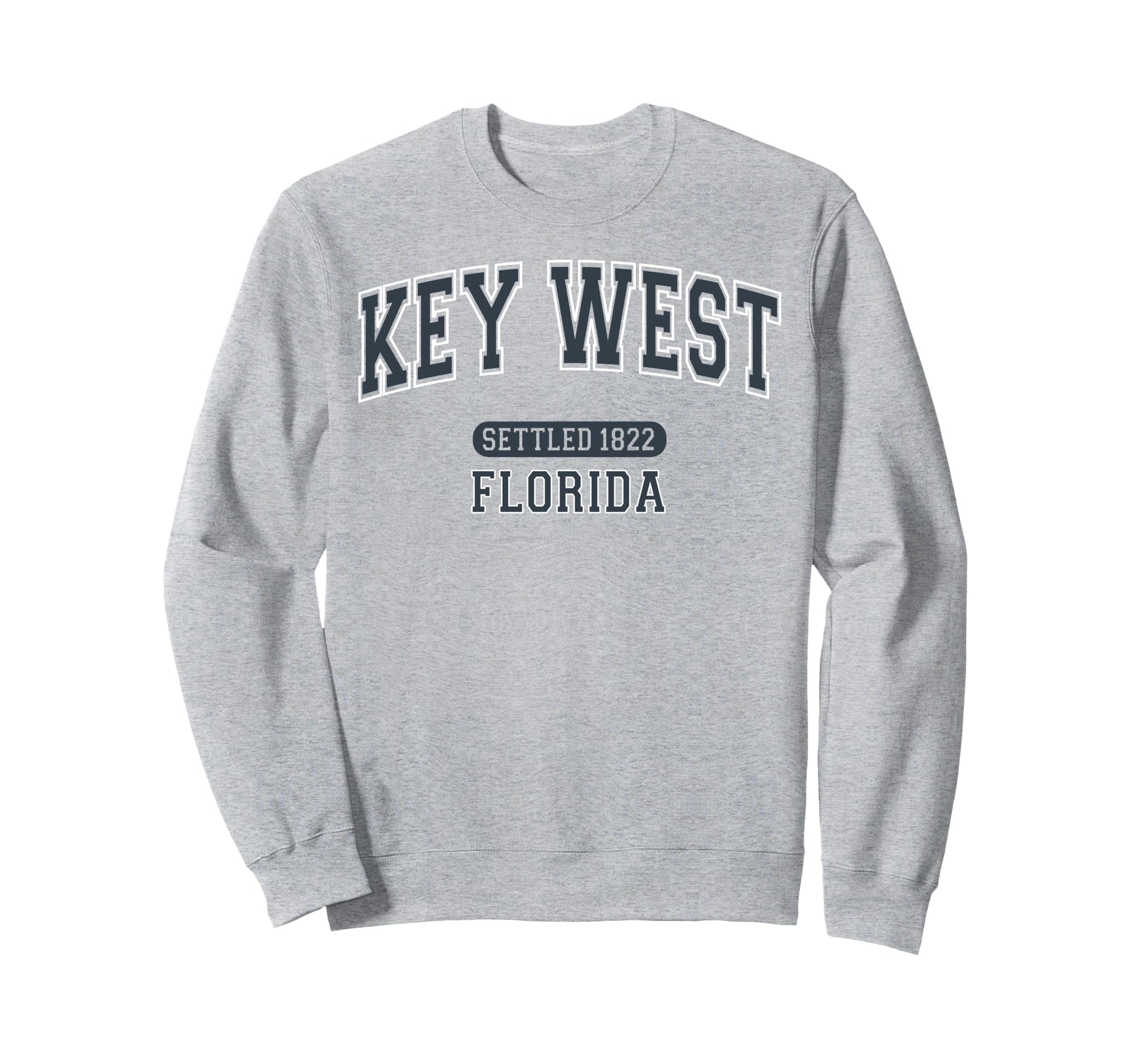 Key West Florida Settled 1822 Sweatshirt - Casual Everyday Wear Unisex - T-Shirt, Sweatshirt, Hoodie