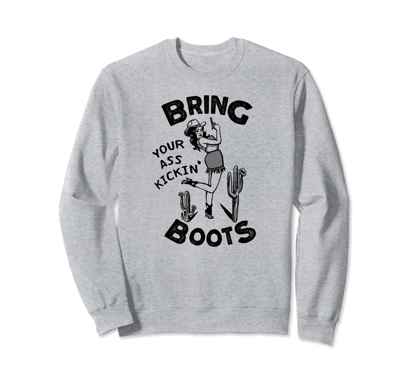 Western Cowgirl Funny Cowgirls Sweatshirt - Fun Novelty Design Unisex - T-Shirt, Sweatshirt, Hoodie