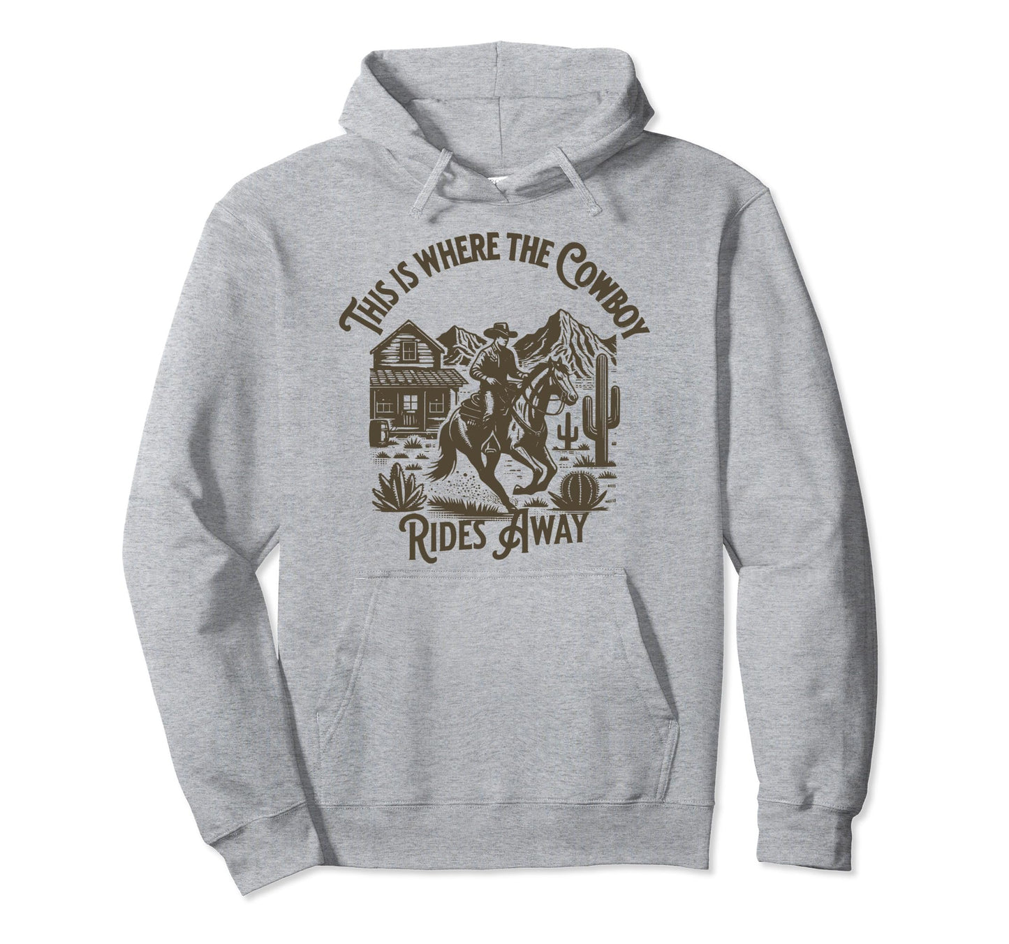 This Is Where Cowboy Rides Away Hoodie - Casual Everyday Wear for Adults - T-Shirt, Sweatshirt, Hoodie