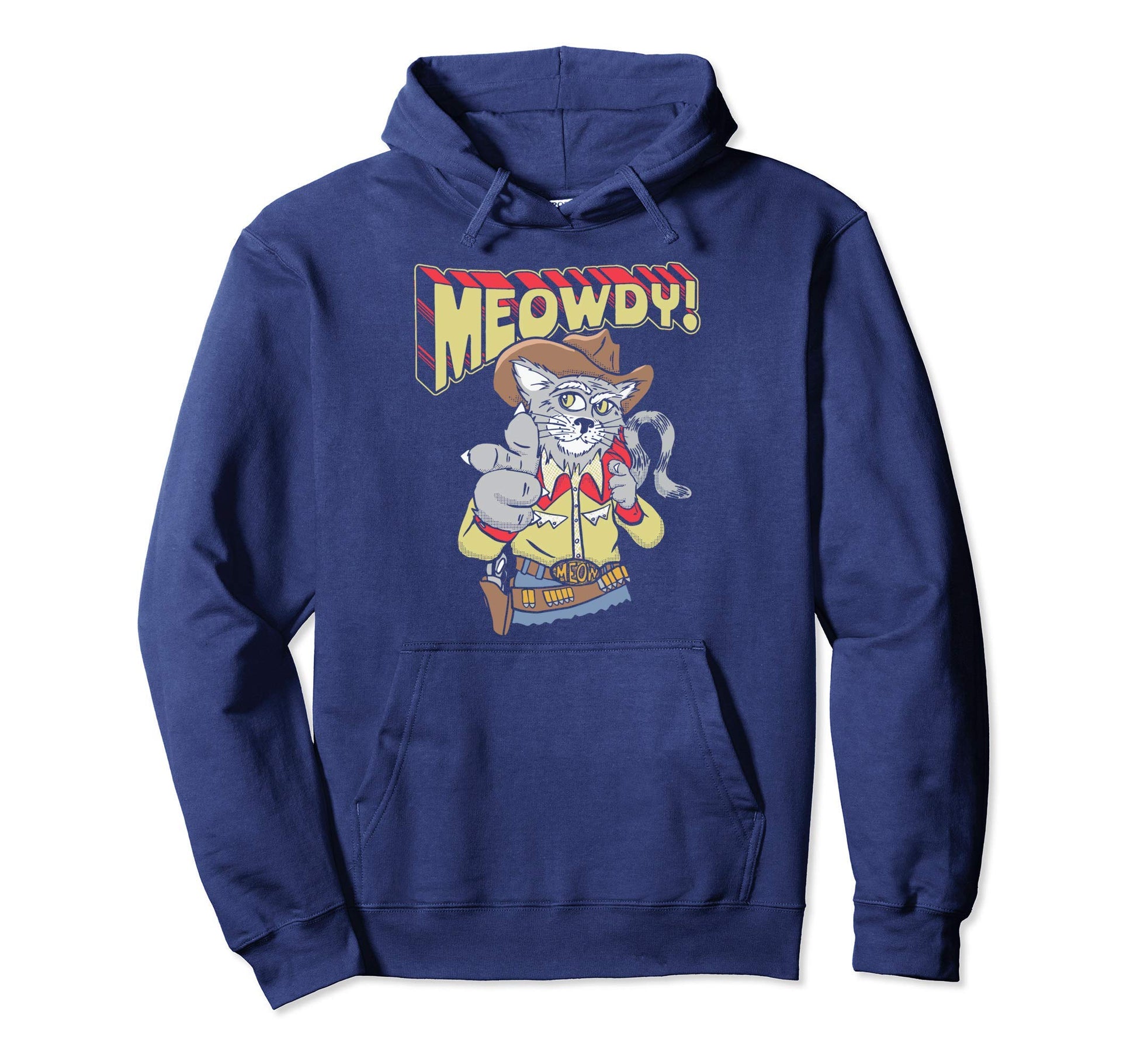 Meowdy Partner Funny Cowboy Cat Western Hoodie - Novelty Apparel Men Women - T-Shirt, Sweatshirt, Hoodie