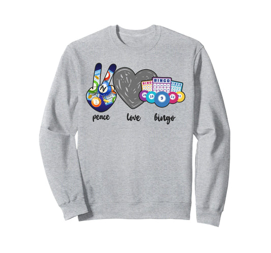 Bingo Player Peace Love Bingo Sweatshirt - Minimalist Print for Adults - T-Shirt, Sweatshirt, Hoodie