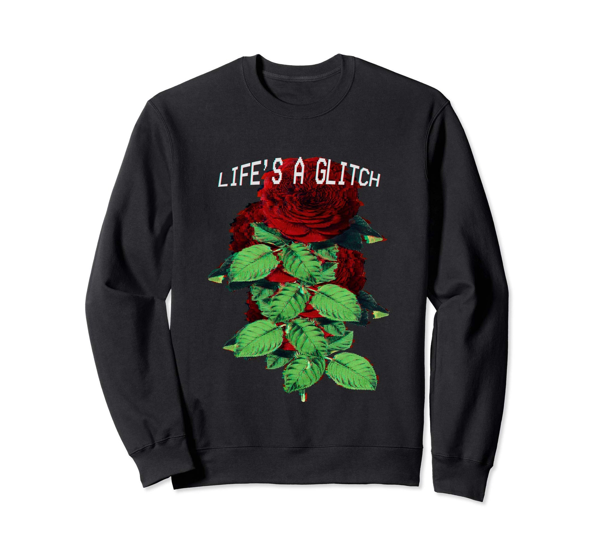 Lifes Glitch Roses Vaporwave Sweatshirt - Aesthetic Graphic Men Women - T-Shirt, Sweatshirt, Hoodie
