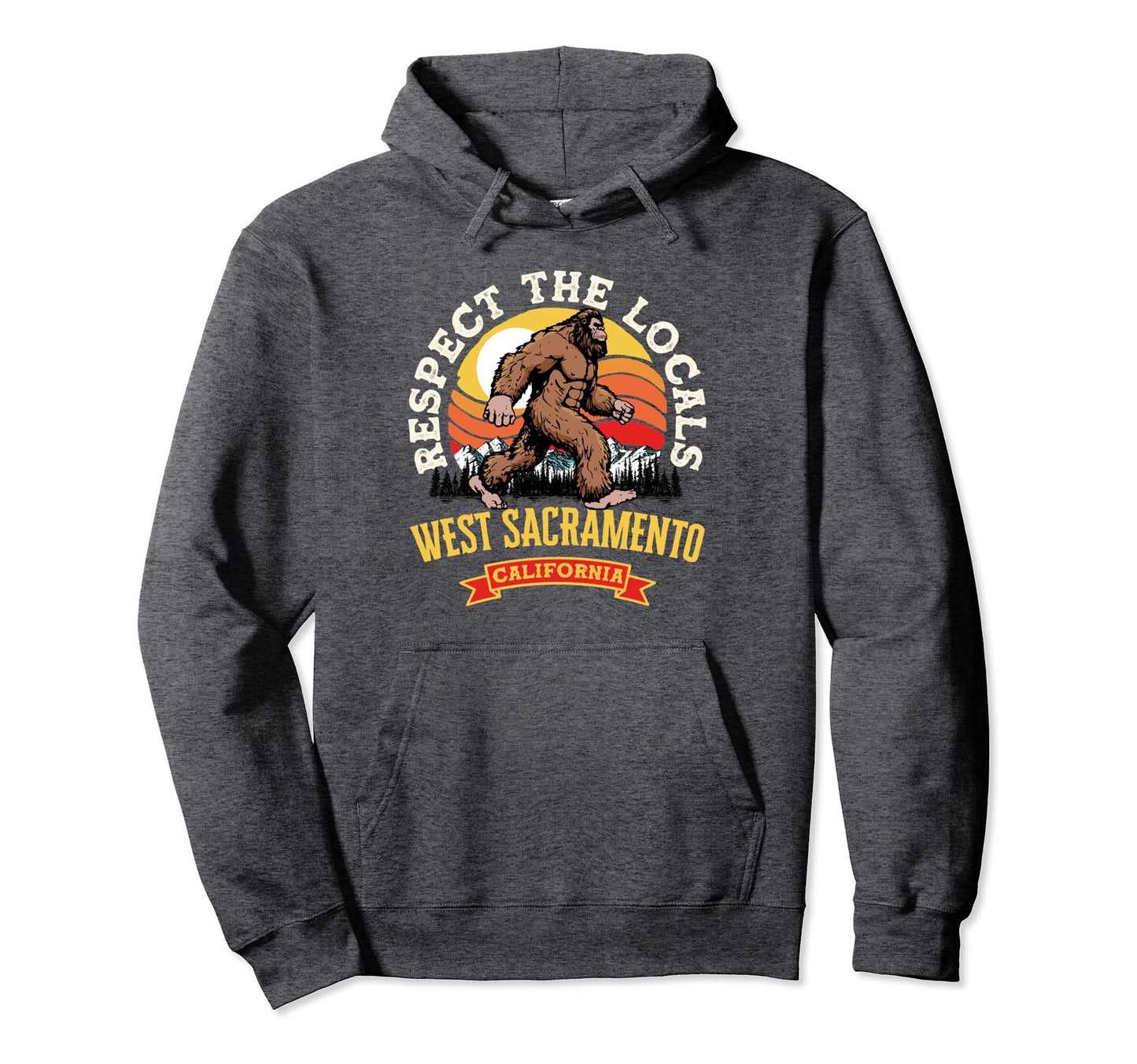 West Sacramento California Respect Hoodie - Streetwear Style for Adults - T-Shirt, Sweatshirt, Hoodie