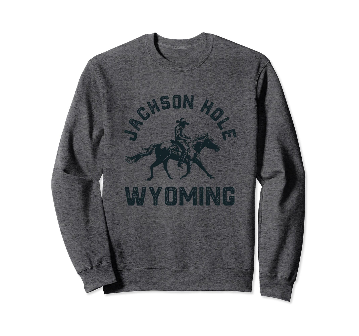 Jackson Hole Wyoming Cowboy Sweatshirt - Trendy Graphic Men Women - T-Shirt, Sweatshirt, Hoodie