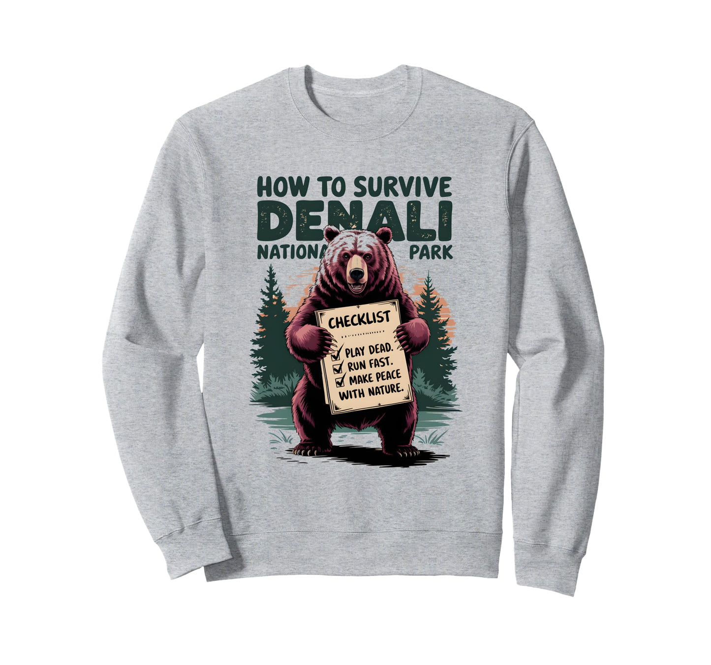 Denali National Park Grizzly Bear Sweatshirt - Streetwear Style Men Women - T-Shirt, Sweatshirt, Hoodie