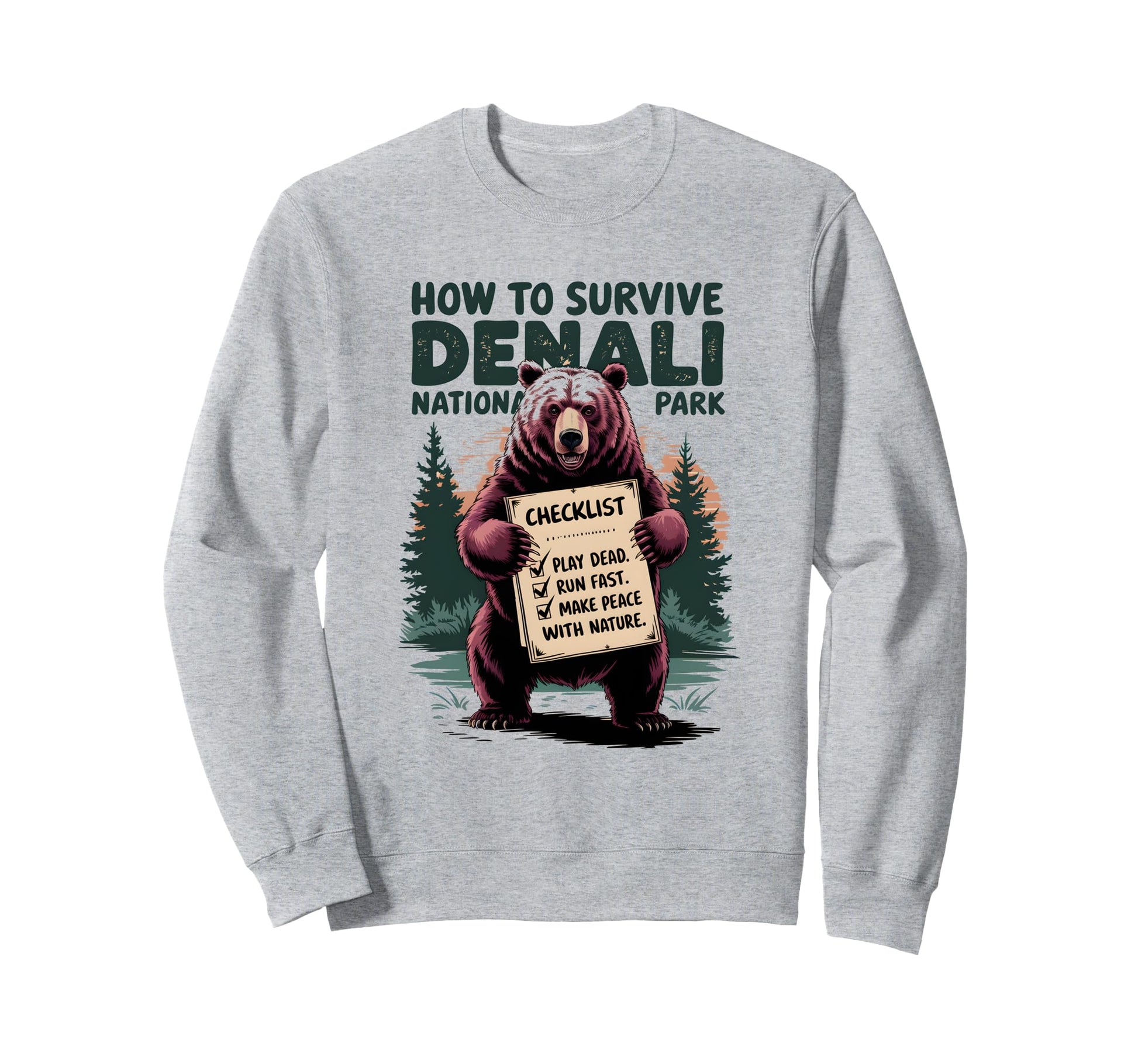 Denali National Park Grizzly Bear Sweatshirt - Streetwear Style Men Women - T-Shirt, Sweatshirt, Hoodie