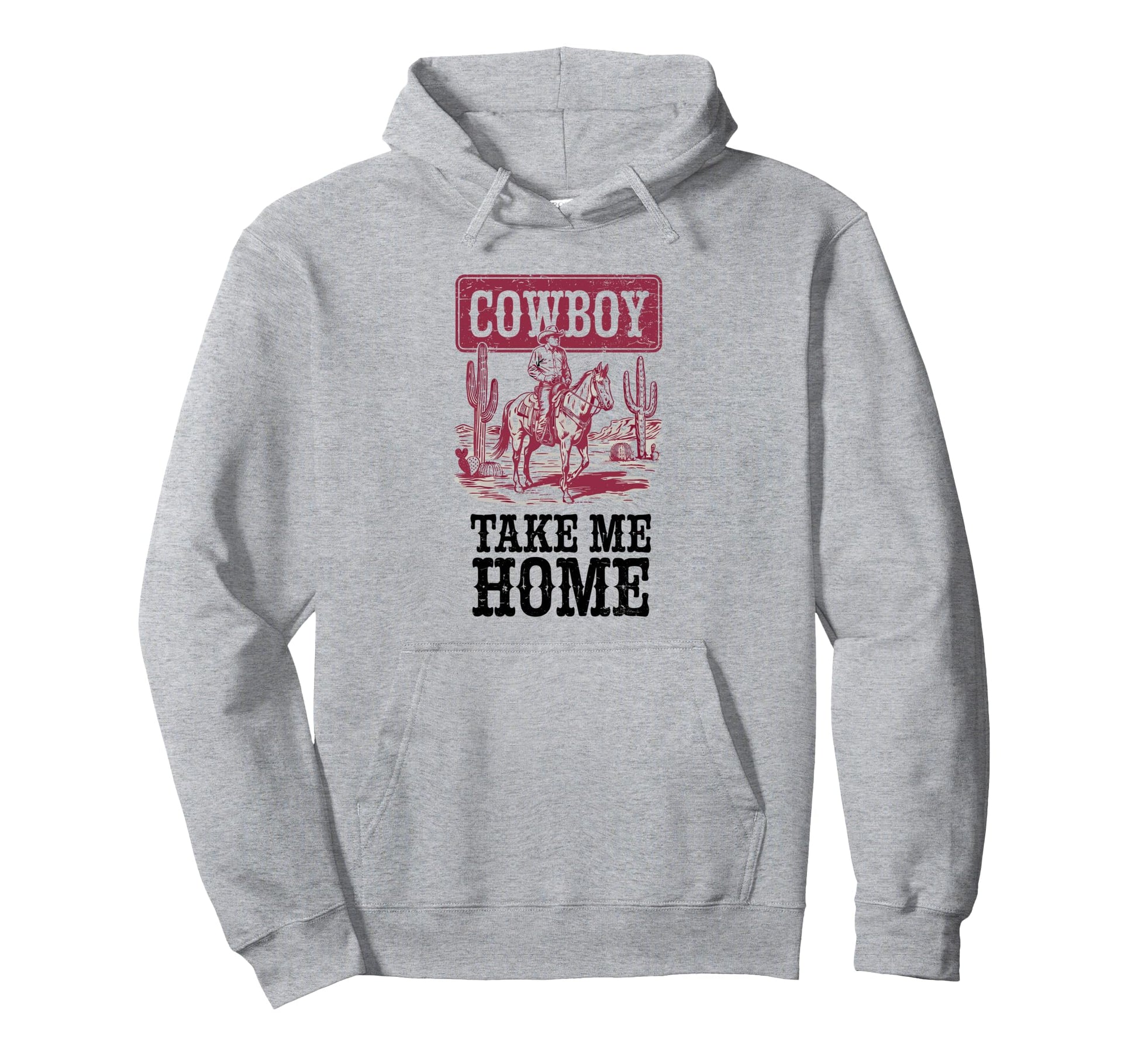 Cowboy Take Me Home Cowgirl Hoodie - Minimalist Print Unisex - T-Shirt, Sweatshirt, Hoodie