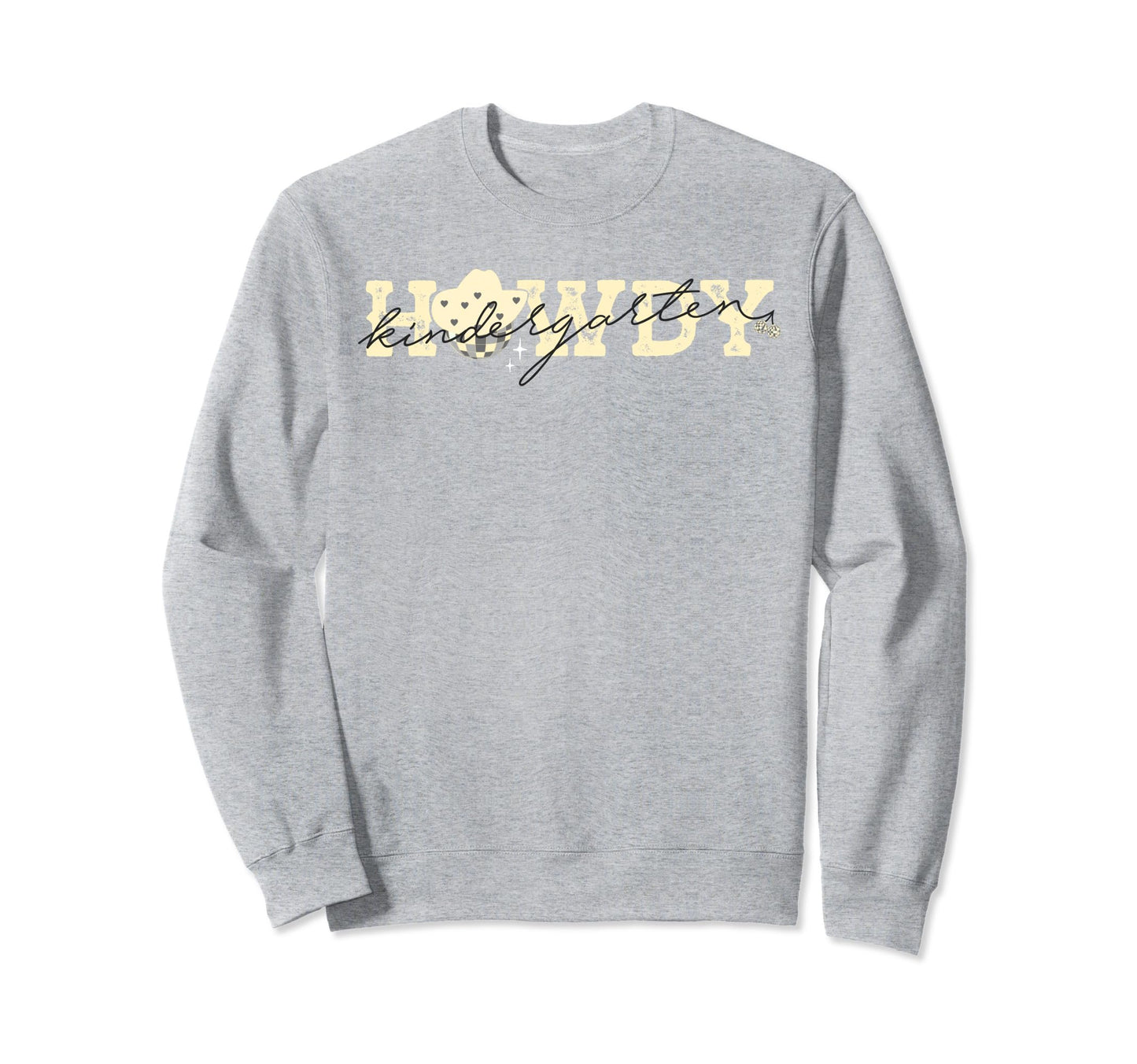 Kindergarten Cowgirl Western Rodeo Sweatshirt - Streetwear Style Men Women - T-Shirt, Sweatshirt, Hoodie