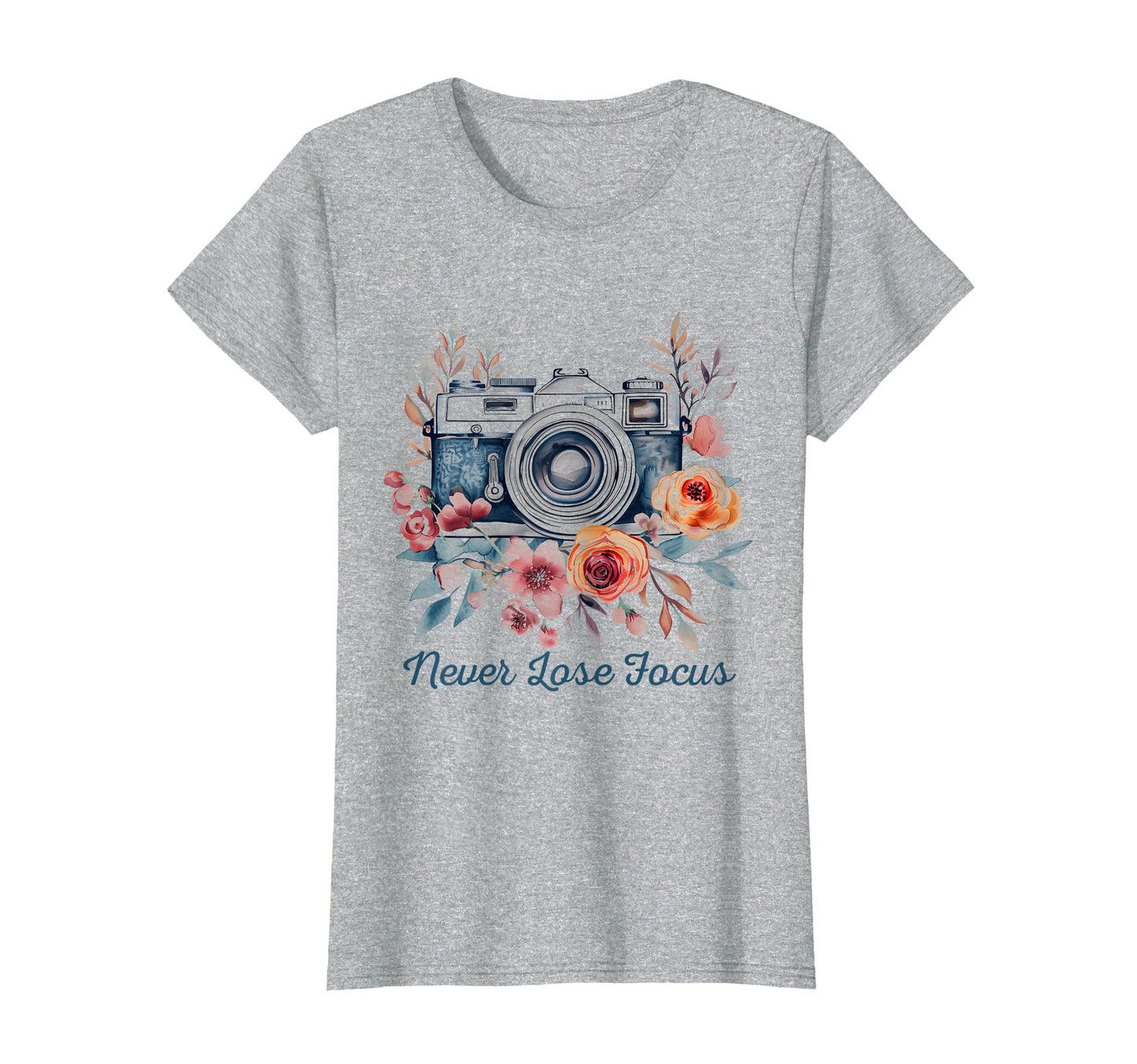 Photographers Never Lose Focus T-Shirt - Custom Art Print for Adults - T-Shirt, Sweatshirt, Hoodie