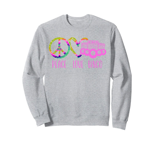 Bingo Player Peace Love Bingo Sweatshirt - Casual Everyday Wear for Adults - T-Shirt, Sweatshirt, Hoodie
