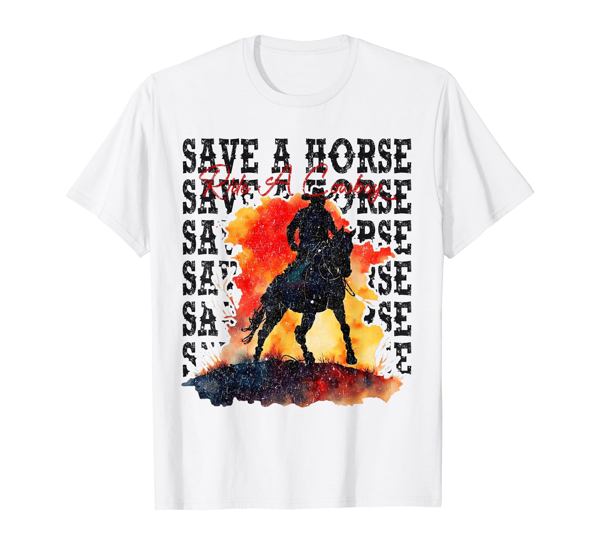 Save Horse Ride Cowboy Country Western T-Shirt - Graphic Print Unisex - T-Shirt, Sweatshirt, Hoodie