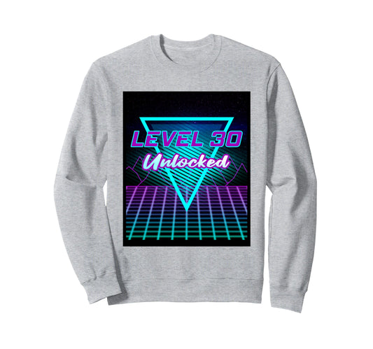 30Th Birthday Gift Level 30 Sweatshirt - Novelty Apparel for Adults - T-Shirt, Sweatshirt, Hoodie