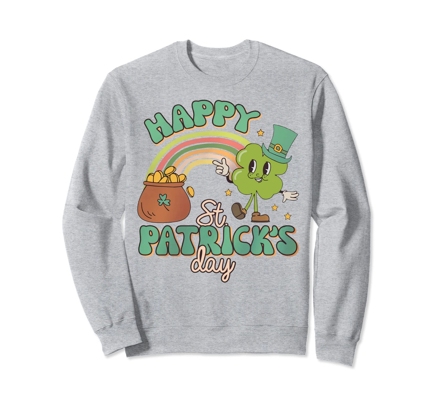 Groovy Rainbow Happy St Patricks Day Sweatshirt - Novelty Apparel Unisex - T-Shirt, Sweatshirt, Hoodie