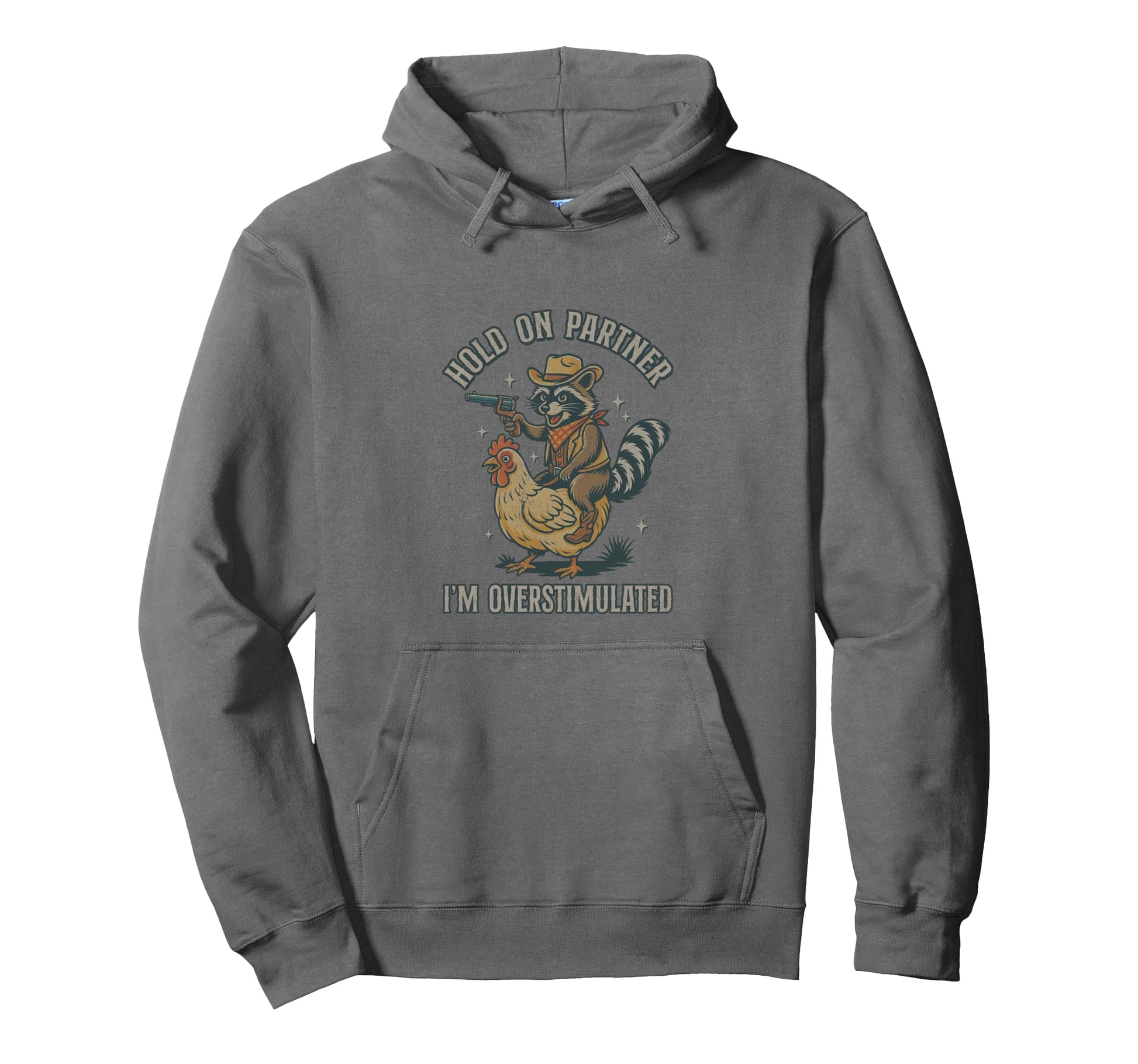 Hold Partner Im Overstimulated Cowboy Hoodie - Novelty Apparel Men Women - T-Shirt, Sweatshirt, Hoodie