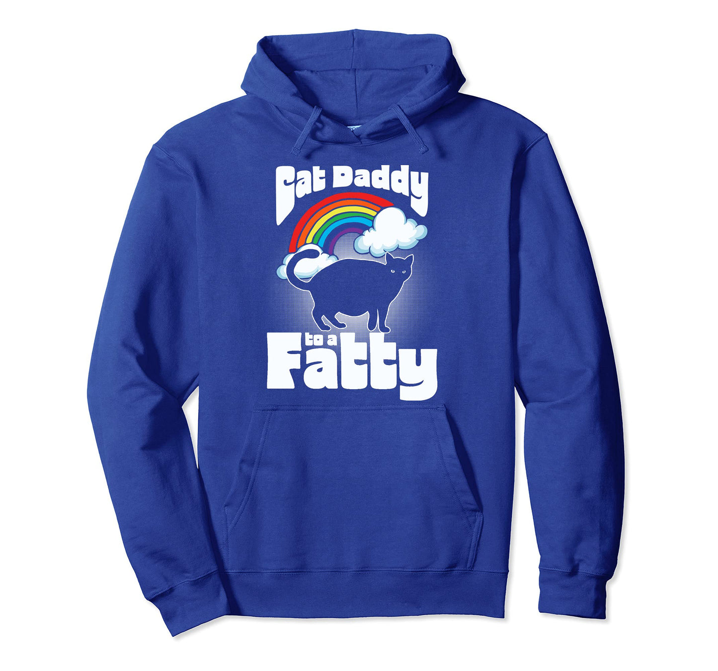 Cat Daddy To Fatty Funny 80S Rainbow Hoodie - Fun Novelty Design Unisex - T-Shirt, Sweatshirt, Hoodie