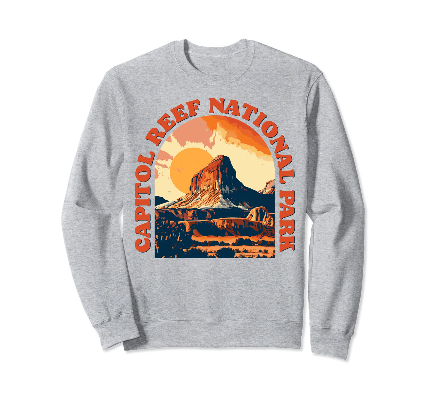 Capitol Reef National Park Utah Sweatshirt - Aesthetic Graphic Men Women - T-Shirt, Sweatshirt, Hoodie
