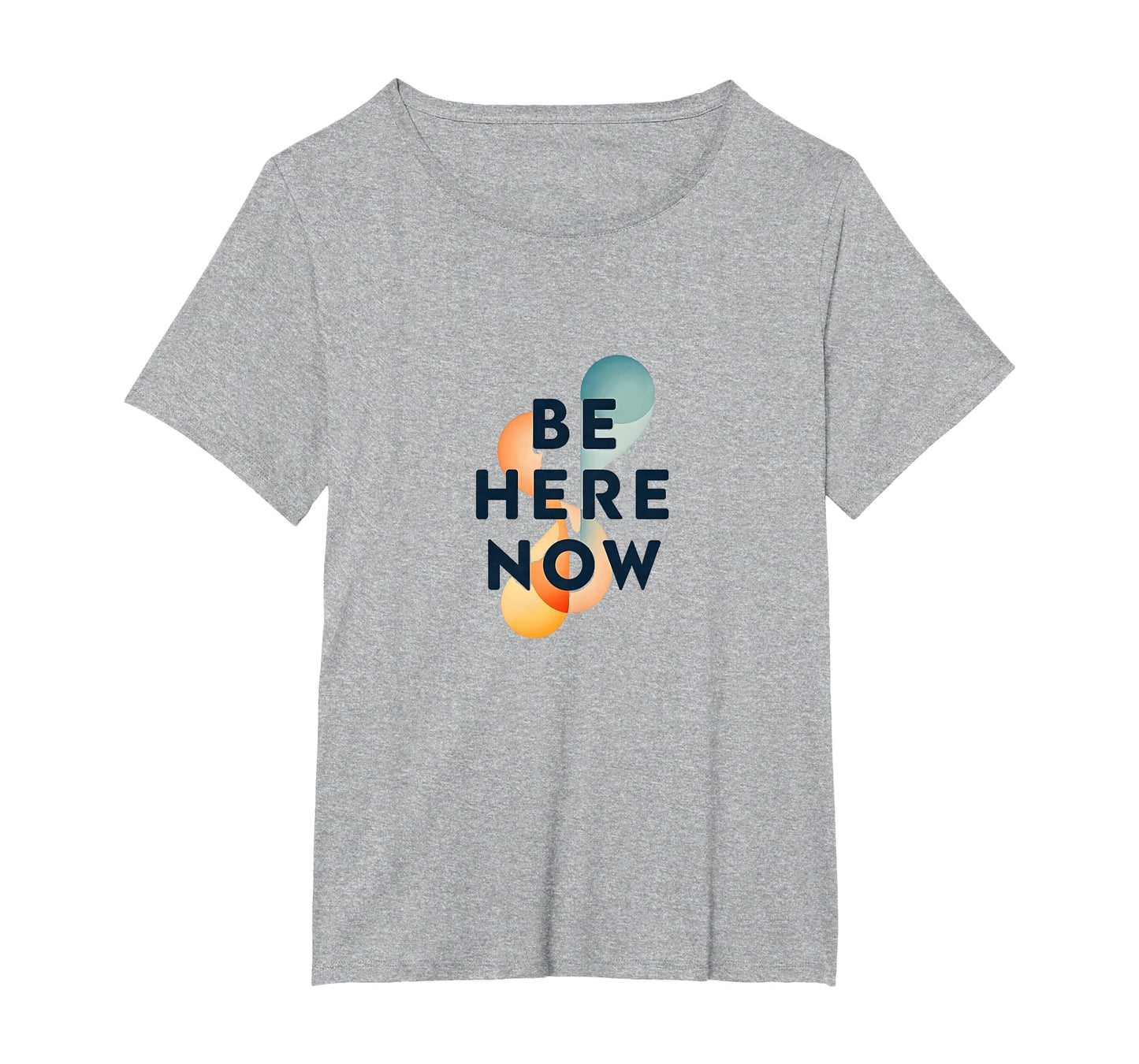Be Here Now Mindfulness Typography T-Shirt - Aesthetic Graphic Men Women - T-Shirt, Sweatshirt, Hoodie