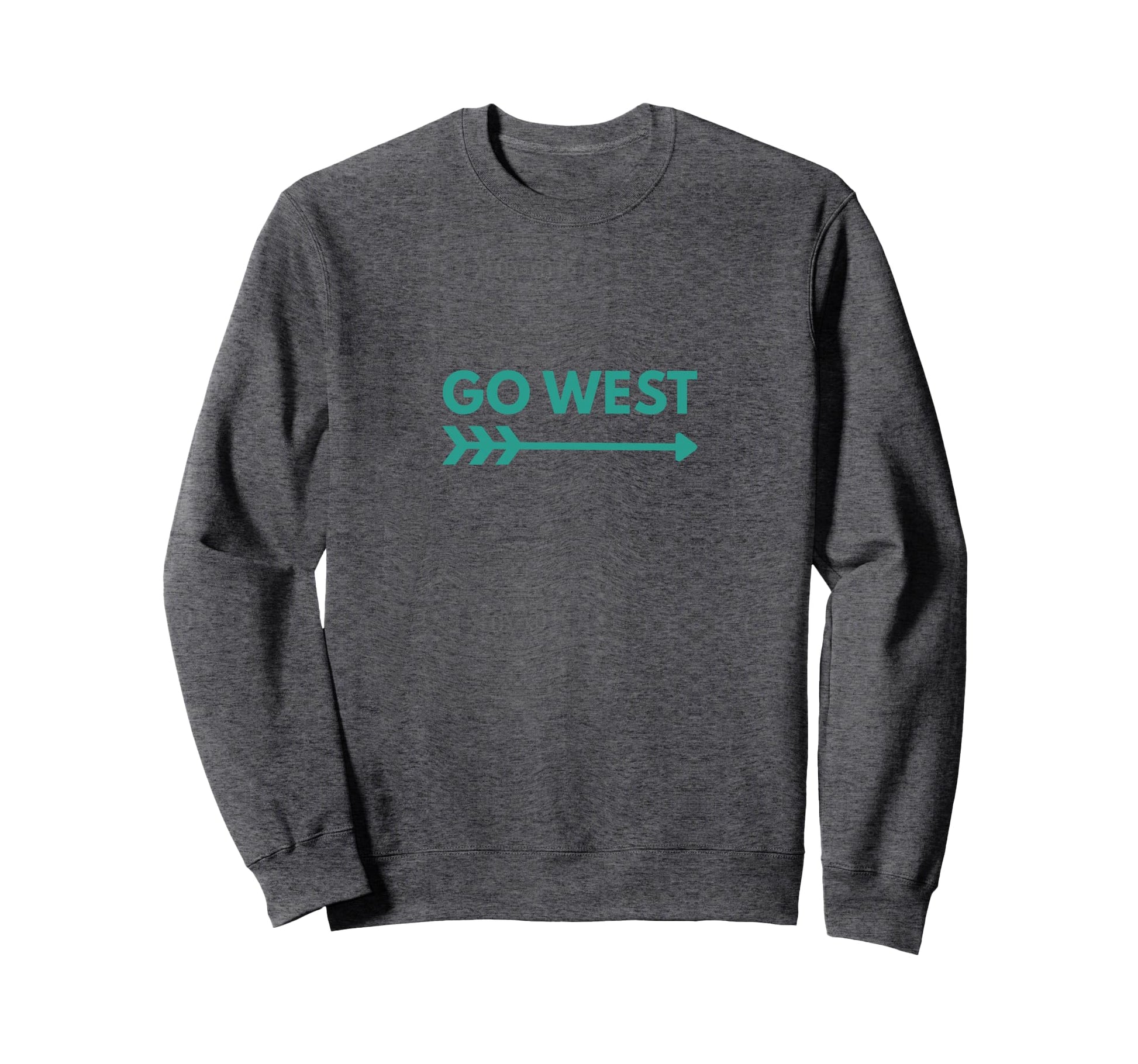 Go West Arrow Adventure Sweatshirt - Aesthetic Graphic Men Women - T-Shirt, Sweatshirt, Hoodie