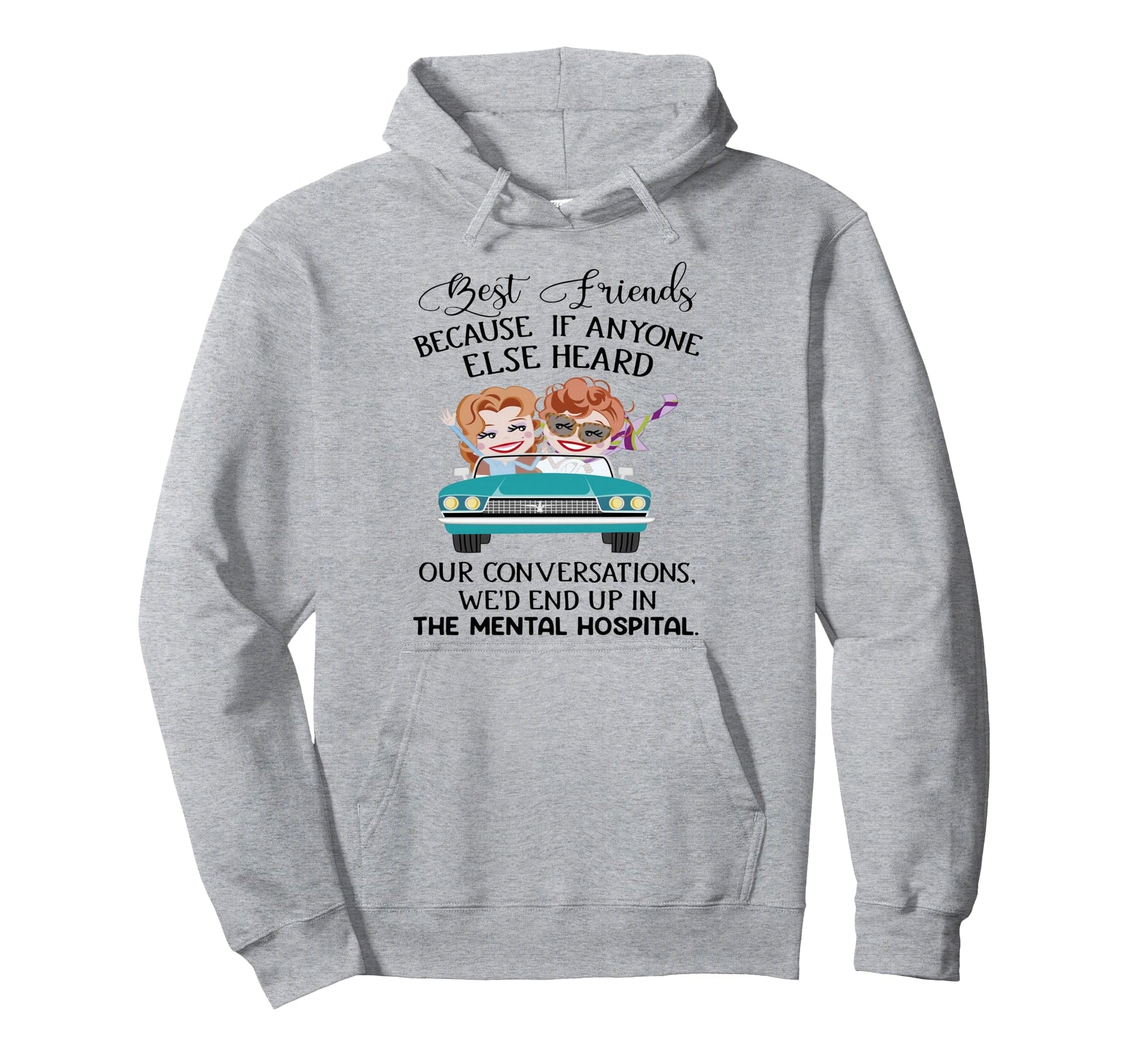 Best Friends Conversation Mental Hoodie - Trendy Graphic Men Women - T-Shirt, Sweatshirt, Hoodie