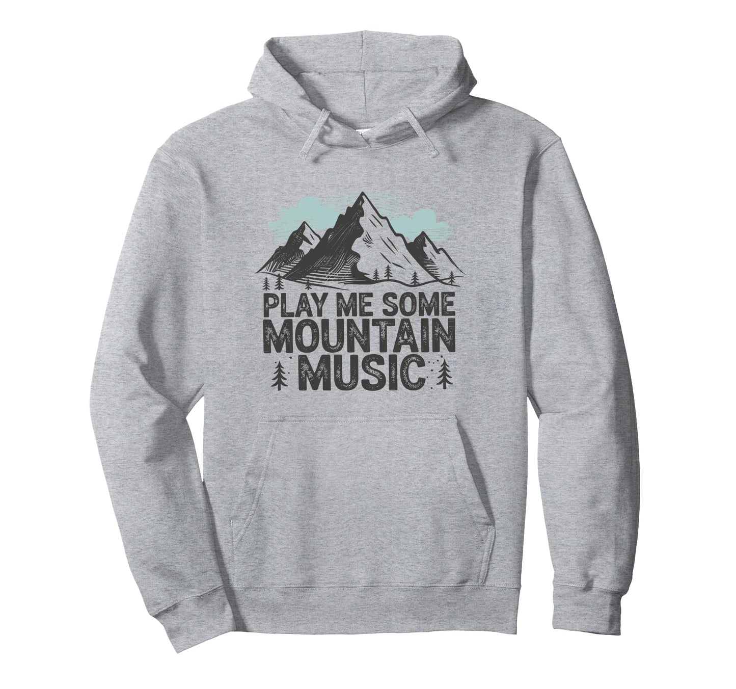 Play Me Some Mountain Music Country Western Hoodie - Graphic Print Unisex - T-Shirt, Sweatshirt, Hoodie