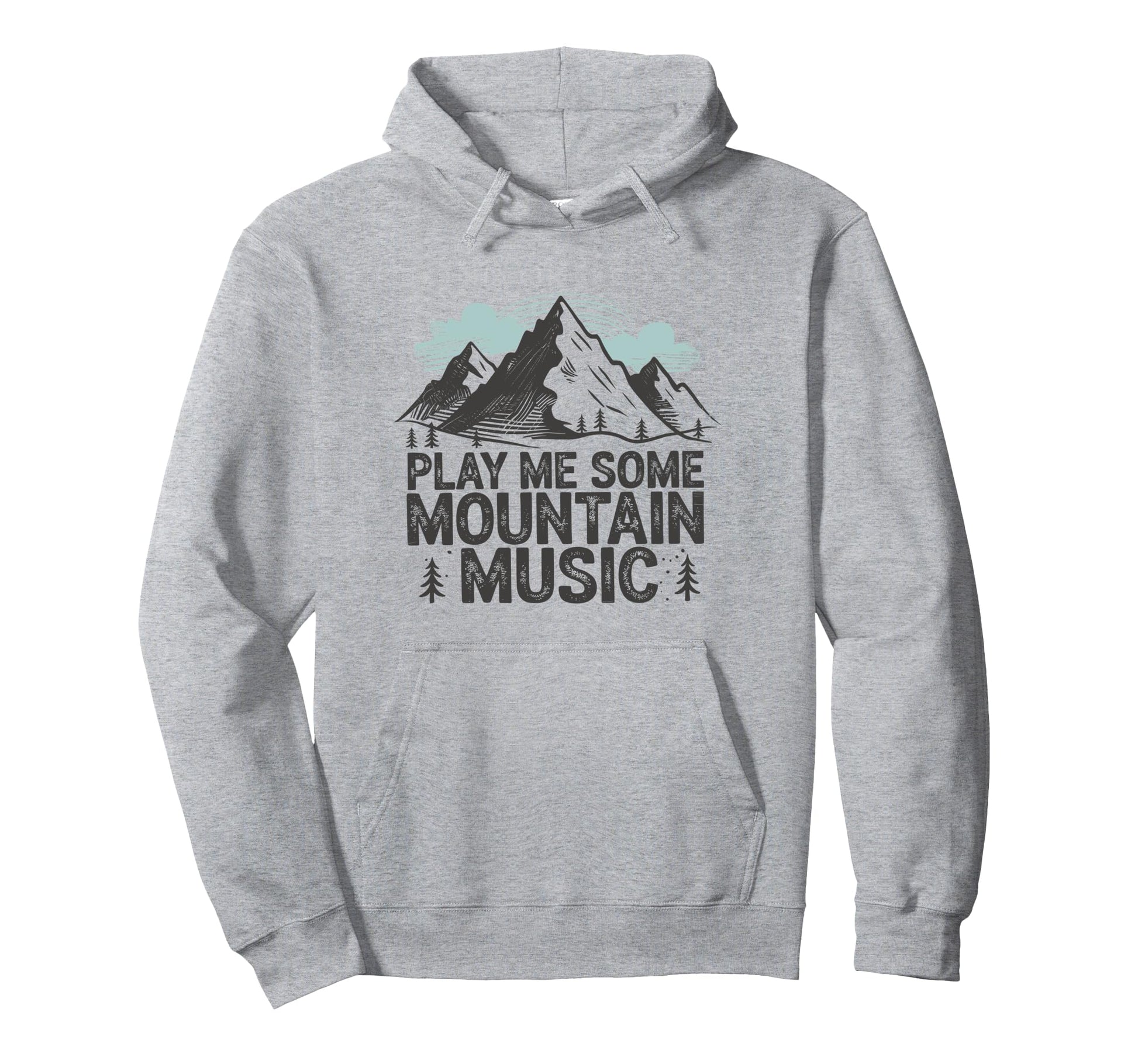 Play Me Some Mountain Music Country Western Hoodie - Graphic Print Unisex - T-Shirt, Sweatshirt, Hoodie
