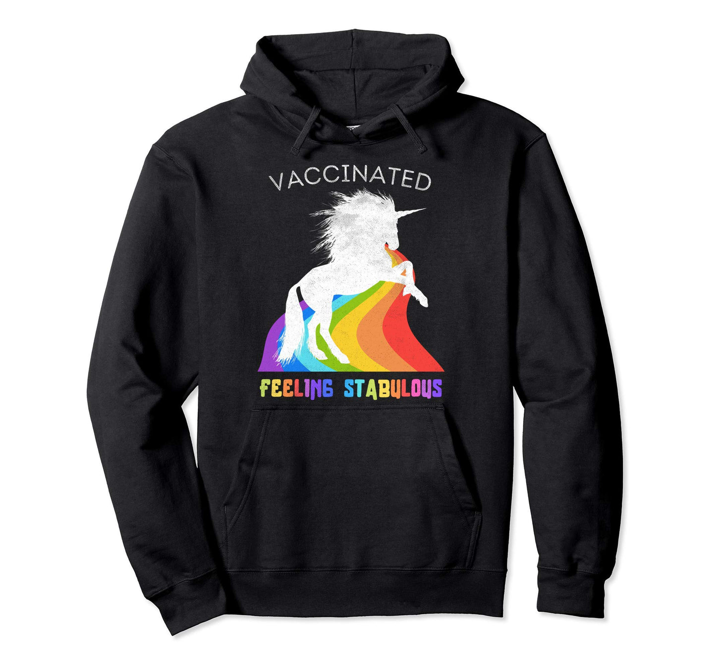 Vaccinated Unicorn I Am Stabulous Hoodie - Unique Graphic Men Women - T-Shirt, Sweatshirt, Hoodie