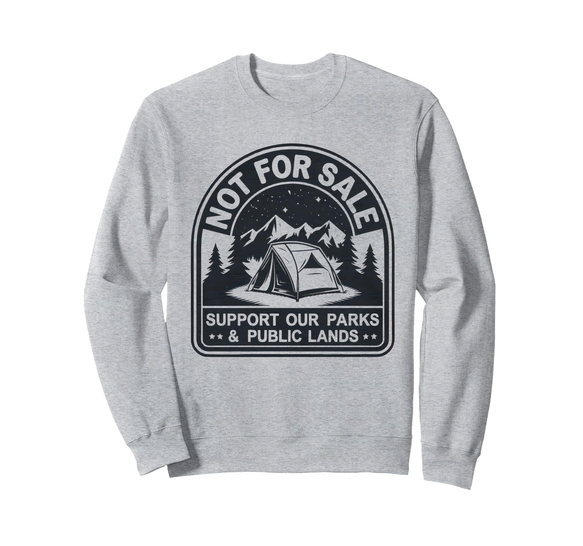 Not Sale Protect Our National Park Sweatshirt - Trendy Graphic for Adults - T-Shirt, Sweatshirt, Hoodie