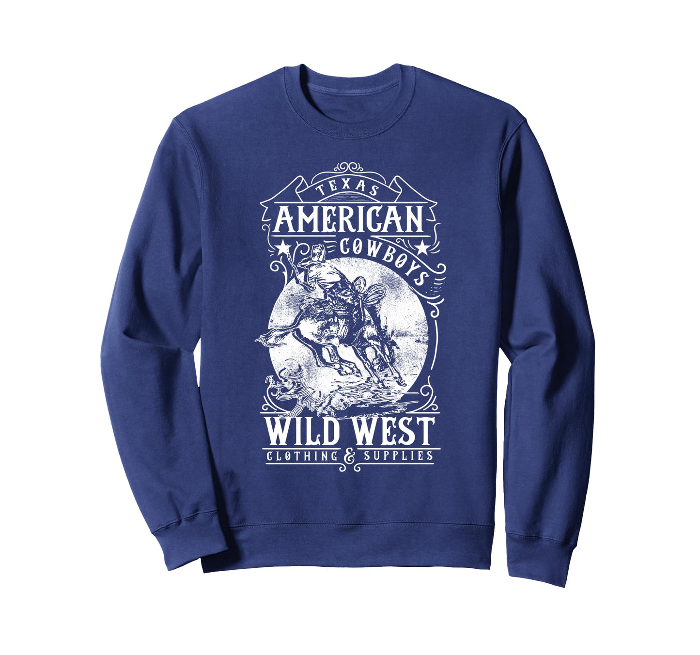 American Cowboys Wild West Texas Sweatshirt - Novelty Apparel for Adults - T-Shirt, Sweatshirt, Hoodie