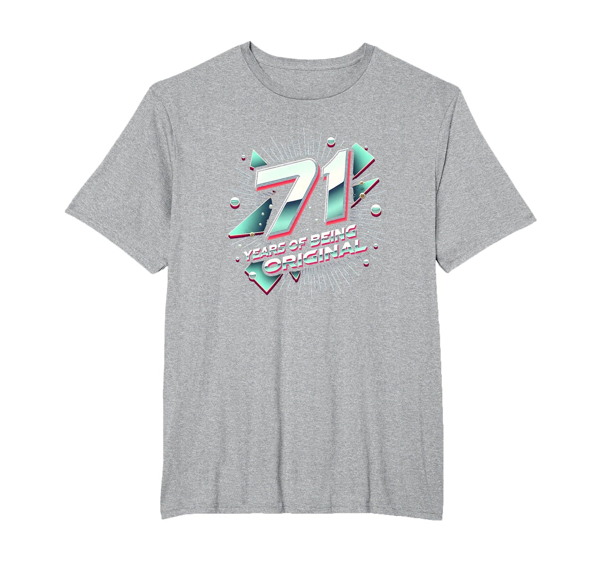71 Years Original Birthday Gift T-Shirt - Fun Novelty Design for Adults - T-Shirt, Sweatshirt, Hoodie
