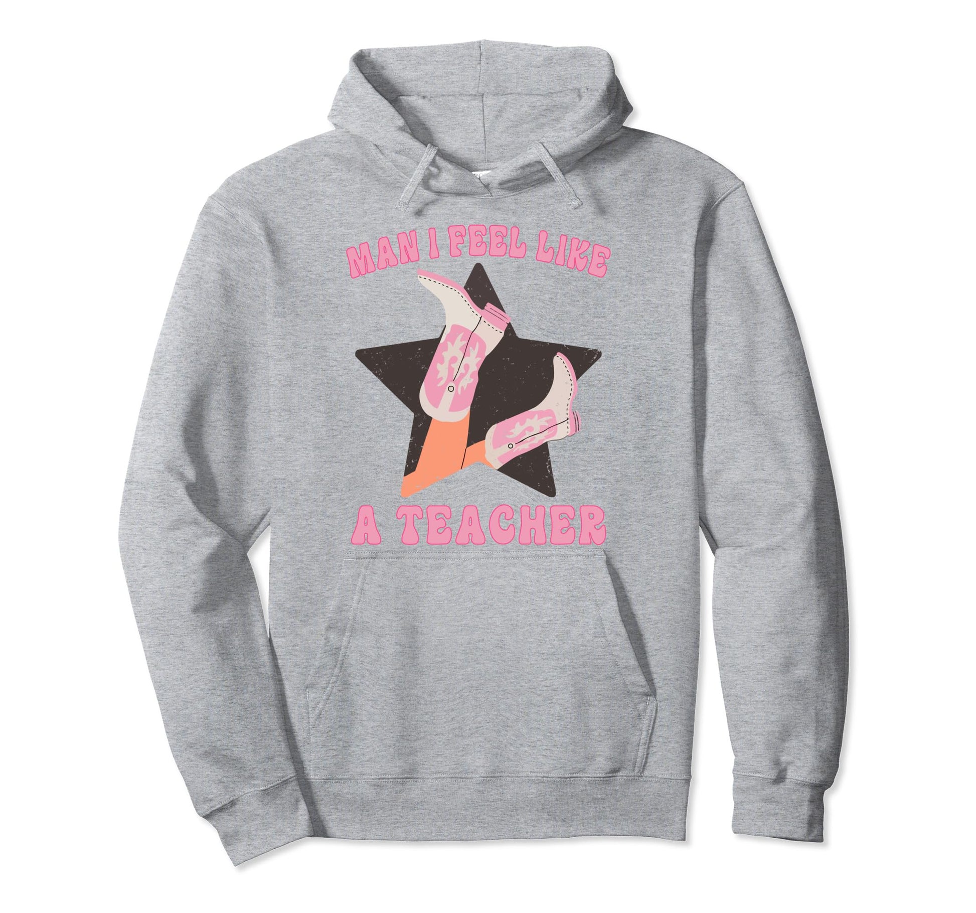 I Feel Like Teacher Western Country Hoodie - Aesthetic Graphic for Adults - T-Shirt, Sweatshirt, Hoodie