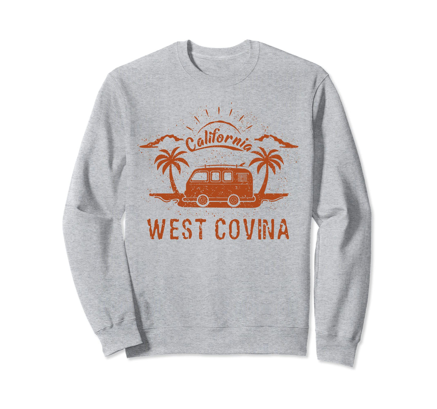 West Covina Ca California Surfing Sweatshirt - Novelty Apparel Men Women - T-Shirt, Sweatshirt, Hoodie