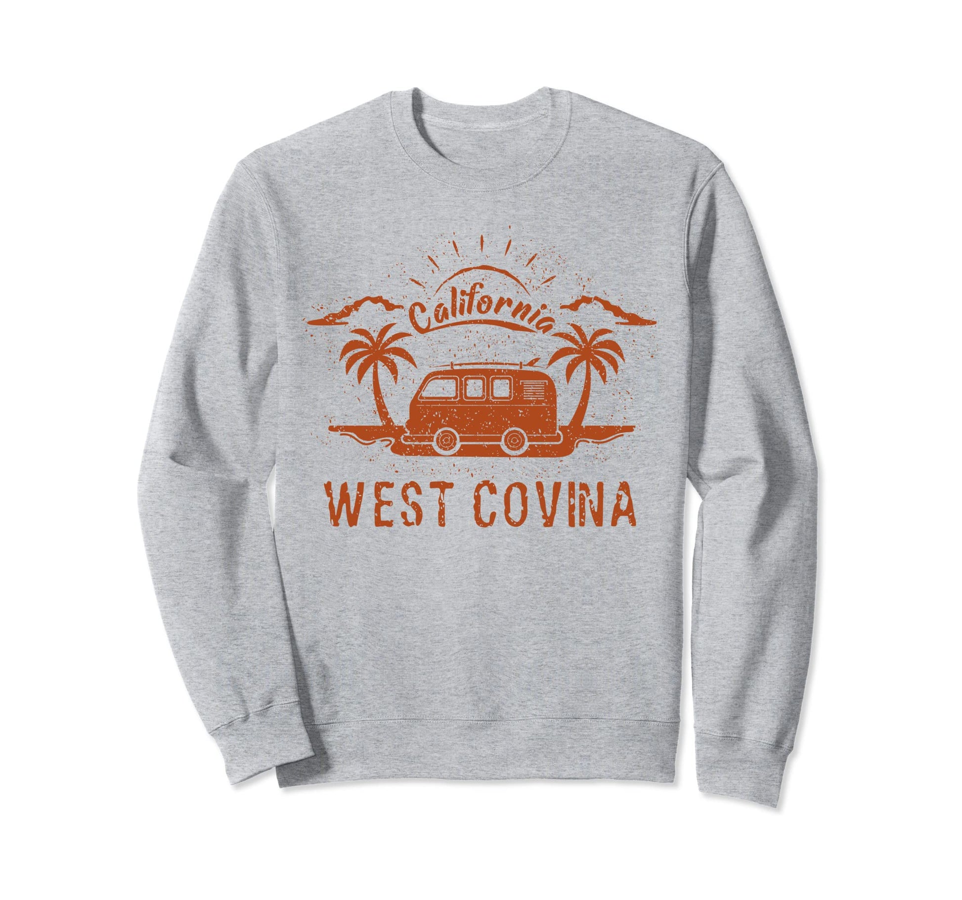 West Covina Ca California Surfing Sweatshirt - Novelty Apparel Men Women - T-Shirt, Sweatshirt, Hoodie