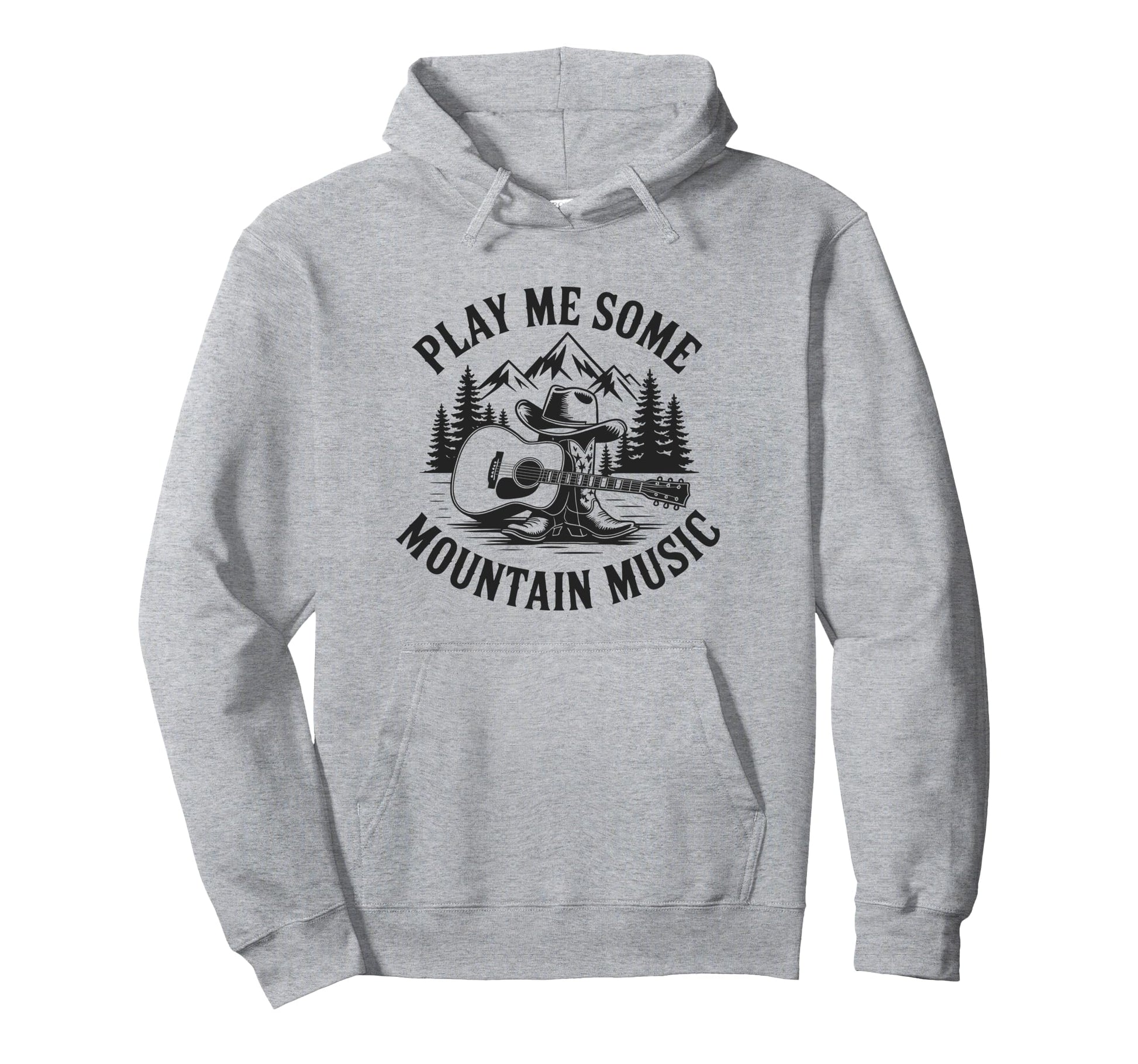 Play Me Some Mountain Music Country Hoodie - Fun Novelty Design Men Women - T-Shirt, Sweatshirt, Hoodie