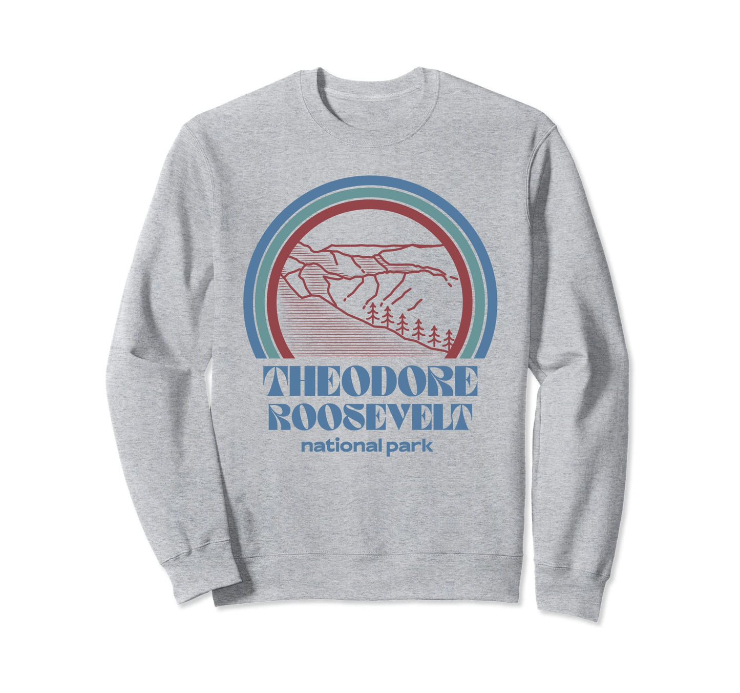 Theodore Roosevelt National Park Sweatshirt - Novelty Apparel Unisex - T-Shirt, Sweatshirt, Hoodie