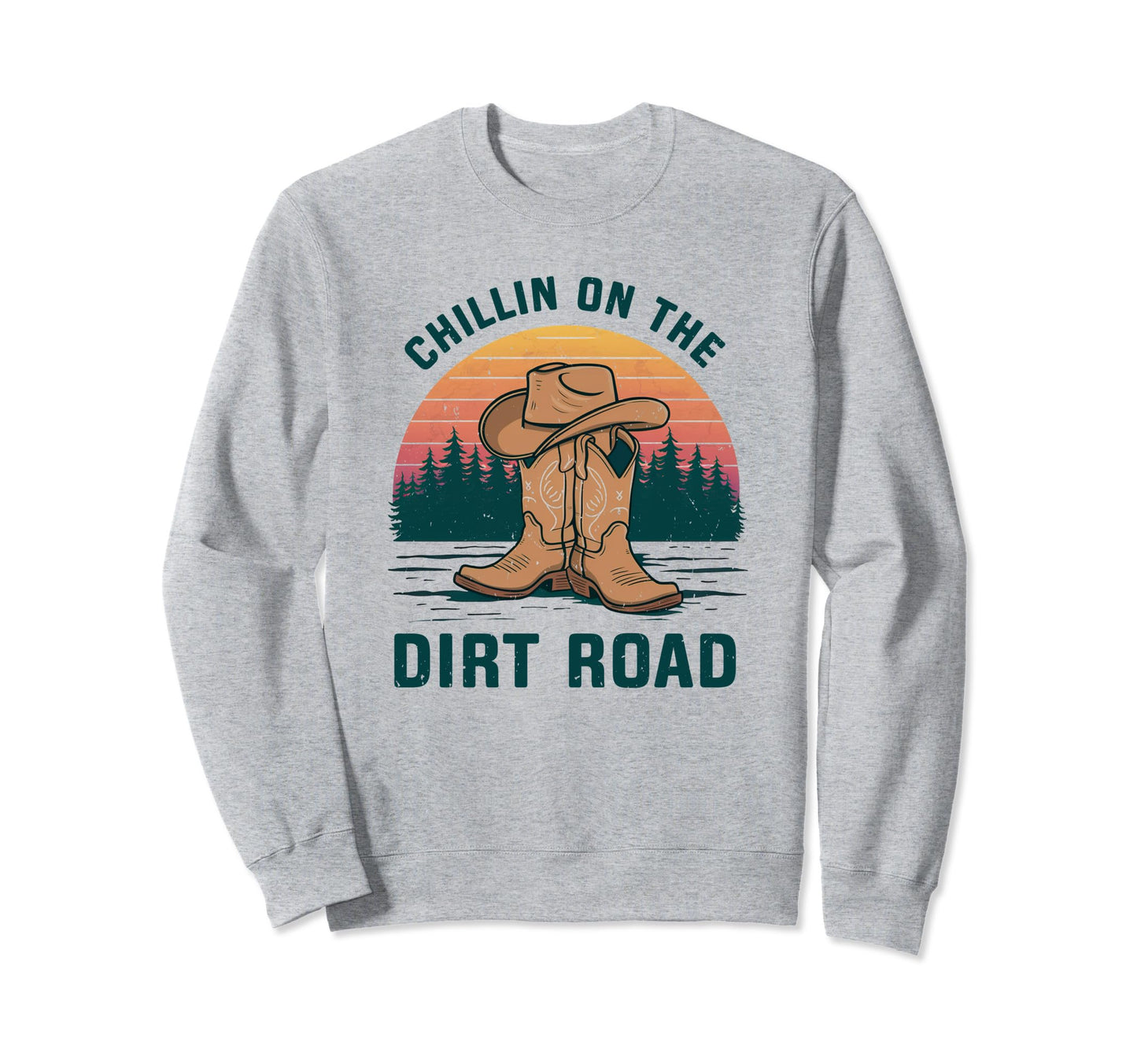 Chillin Dirt Road Cowboy Hat Sweatshirt - Aesthetic Graphic for Adults - T-Shirt, Sweatshirt, Hoodie