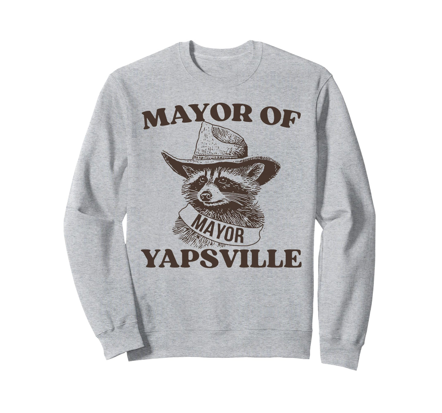 Mayor Yapsville Racoons Western Hats Sweatshirt - Unique Graphic Unisex - T-Shirt, Sweatshirt, Hoodie
