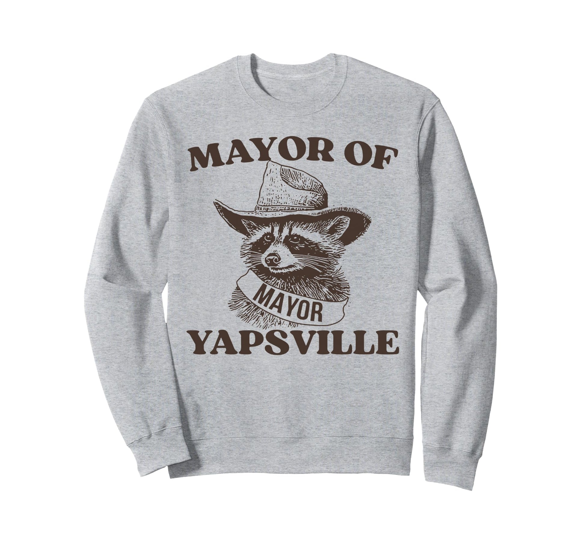 Mayor Yapsville Racoons Western Hats Sweatshirt - Unique Graphic Unisex - T-Shirt, Sweatshirt, Hoodie